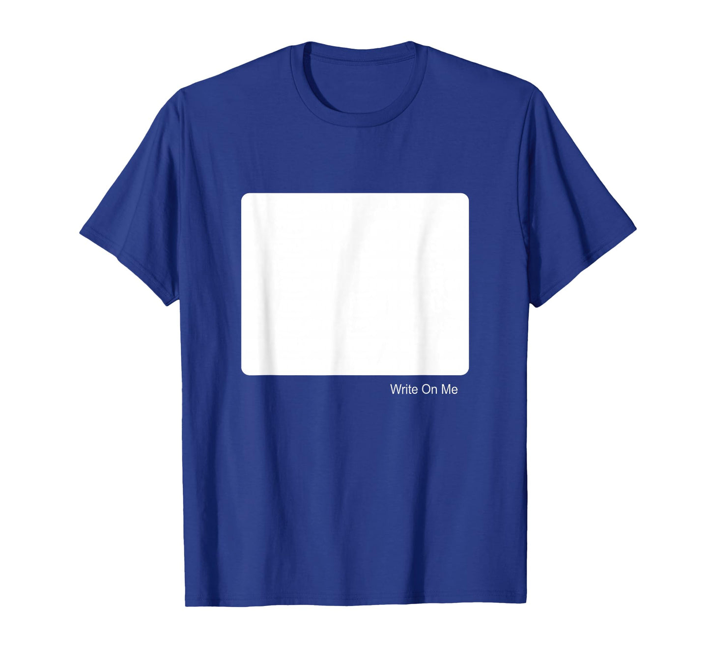 Write On Me Blank Tee Front T-Shirt