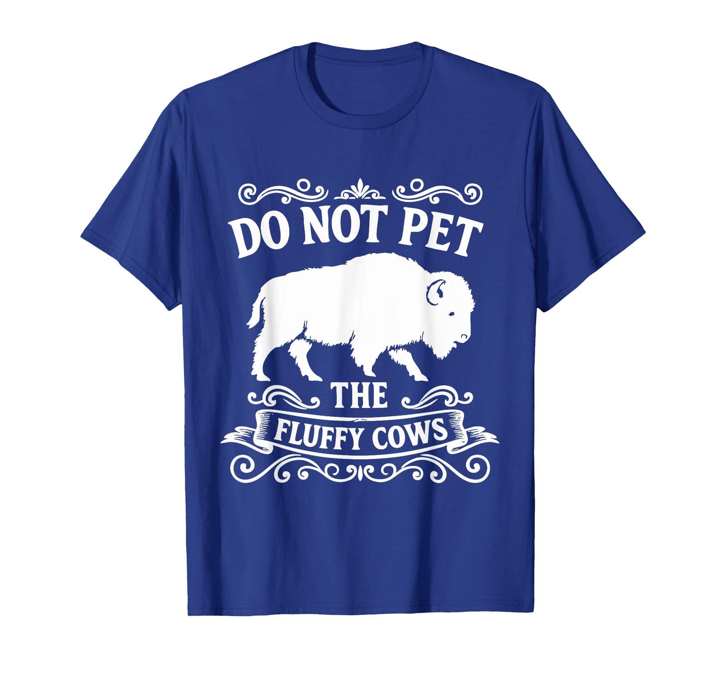 Do Not Pet The Fluffy Cows T-Shirt