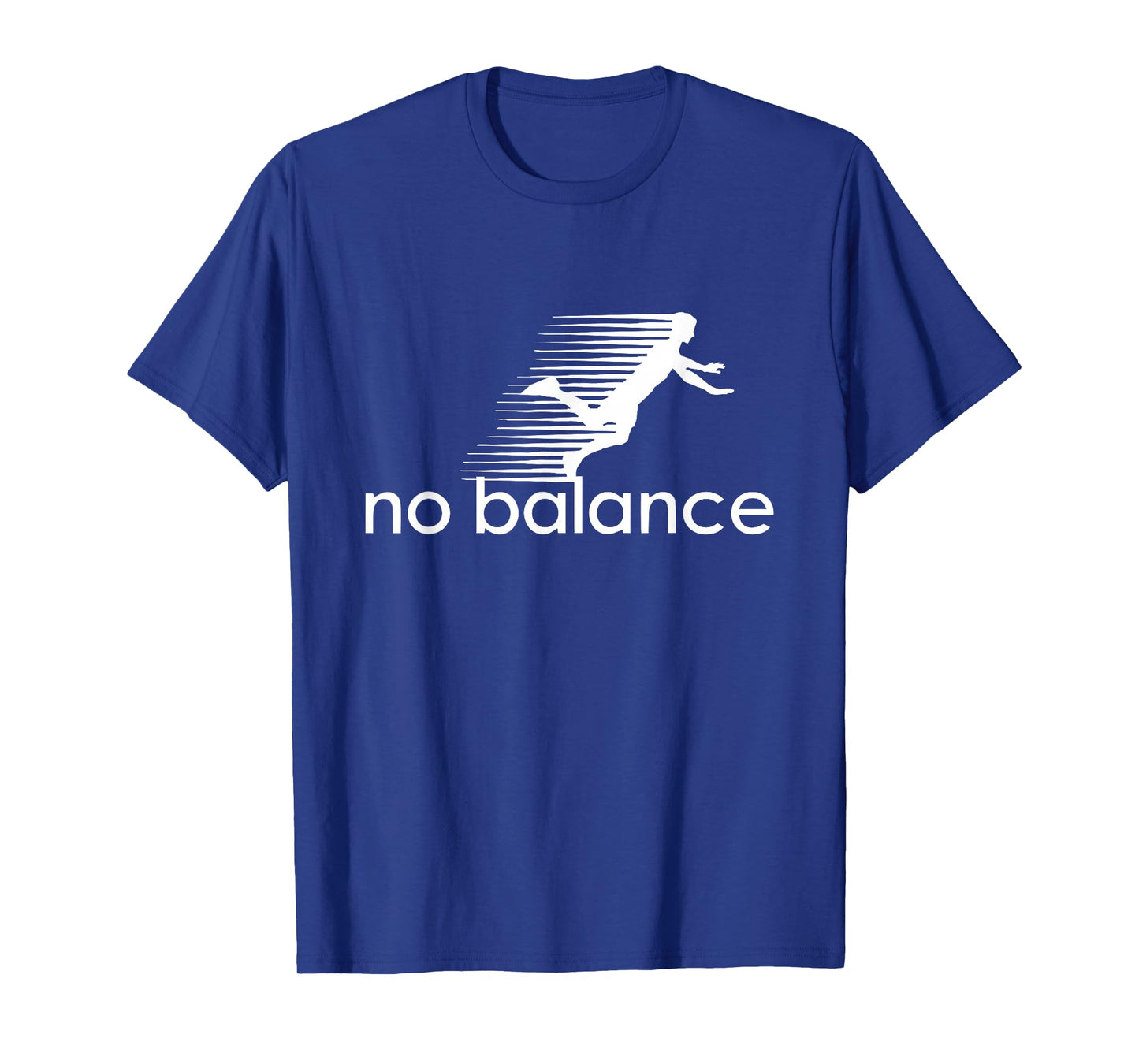 No Balance - Funny Parody Design for Sports and Humor T-Shirt