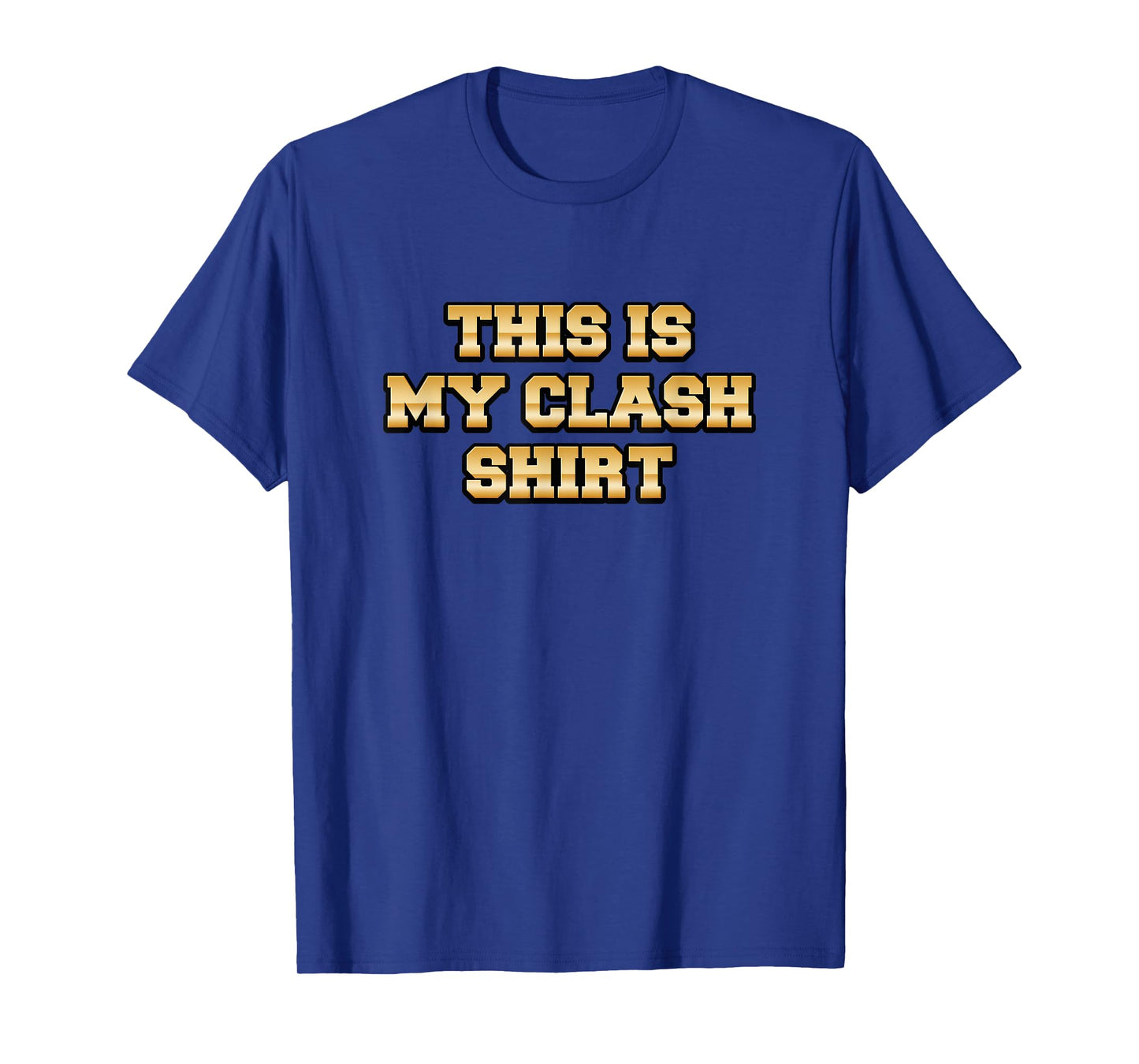 This is My Clash Shirt