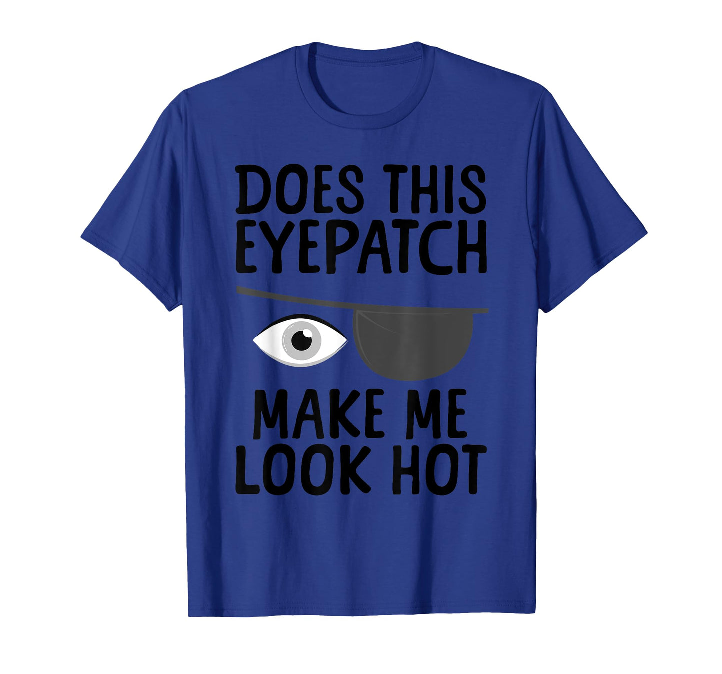 Eye Surgery Design For Men Women Kids Eye Patch Eye Surgery T-Shirt