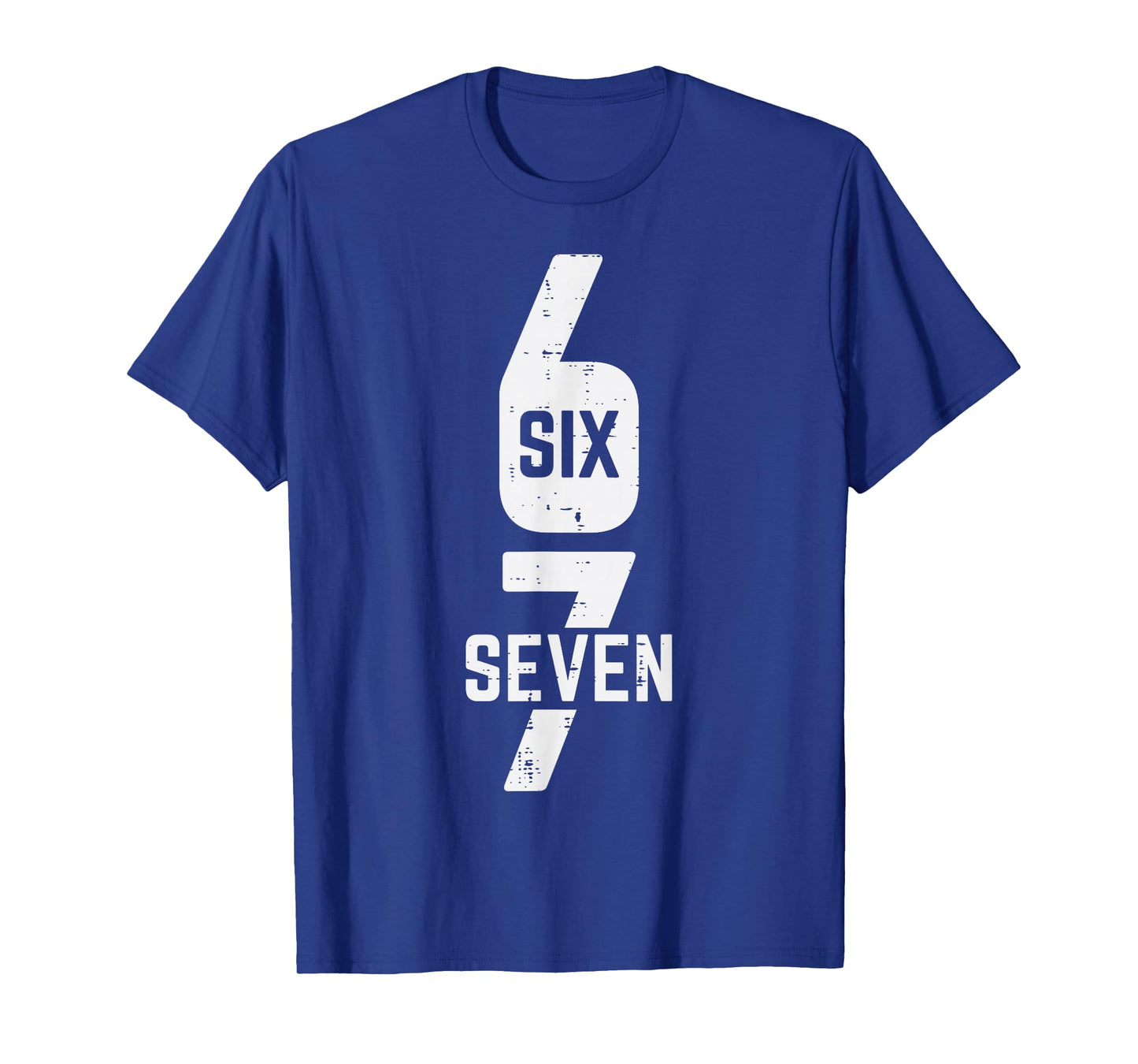 67 Costume Six Seven Meme Number 6 7 On It Men Women Kids T-Shirt