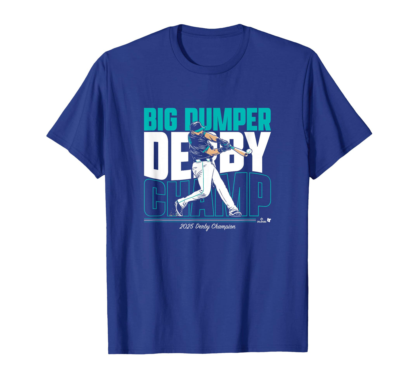 Cal Raleigh - Big Dumper Derby Champ - Seattle Baseball T-Shirt