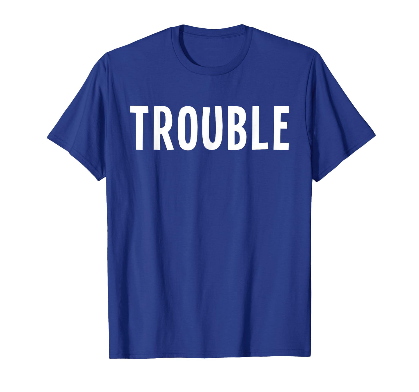 Funny Matching Couple Where I Go Trouble Follows T-Shirt
