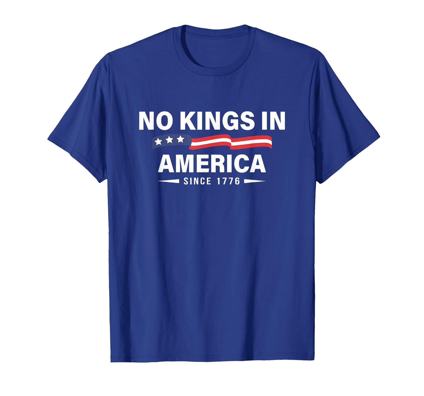 No Kings In America Since 1776 Historic Spirit T-Shirt