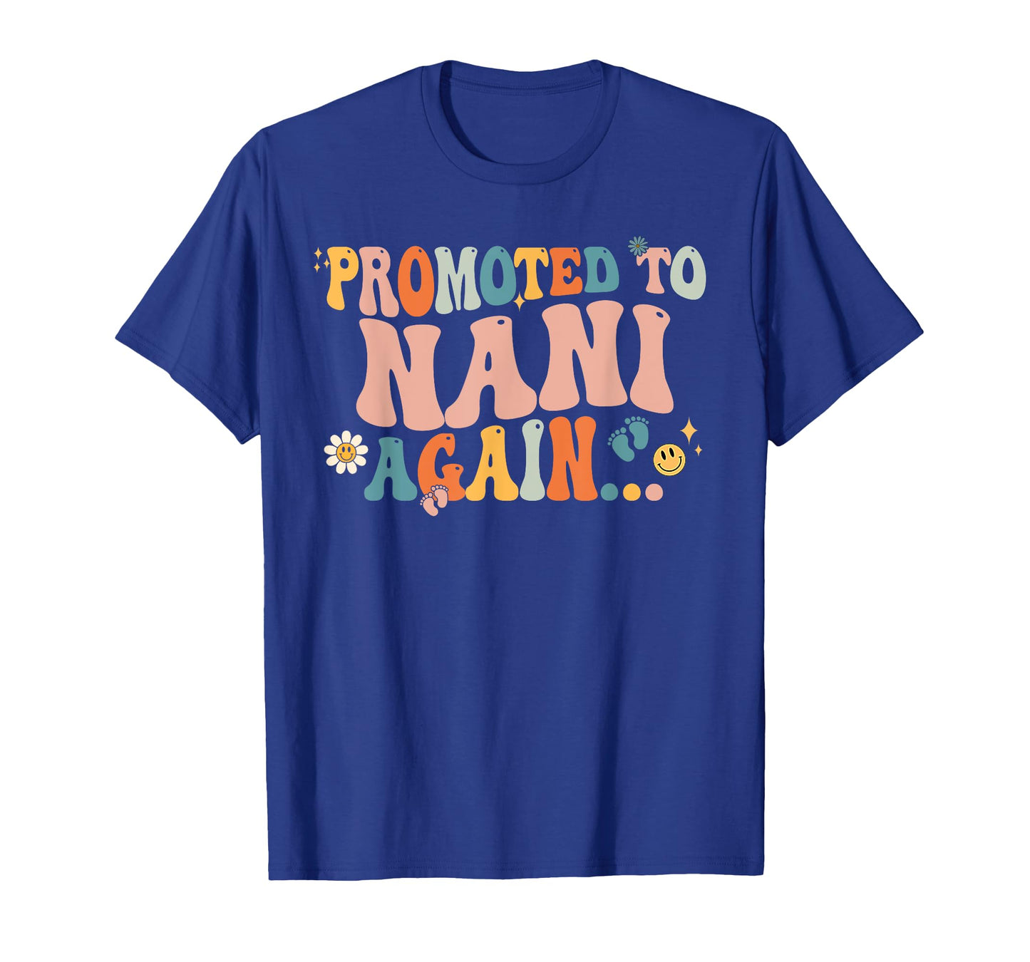 Groovy Promoted to Nani Again Fathers Day T-Shirt