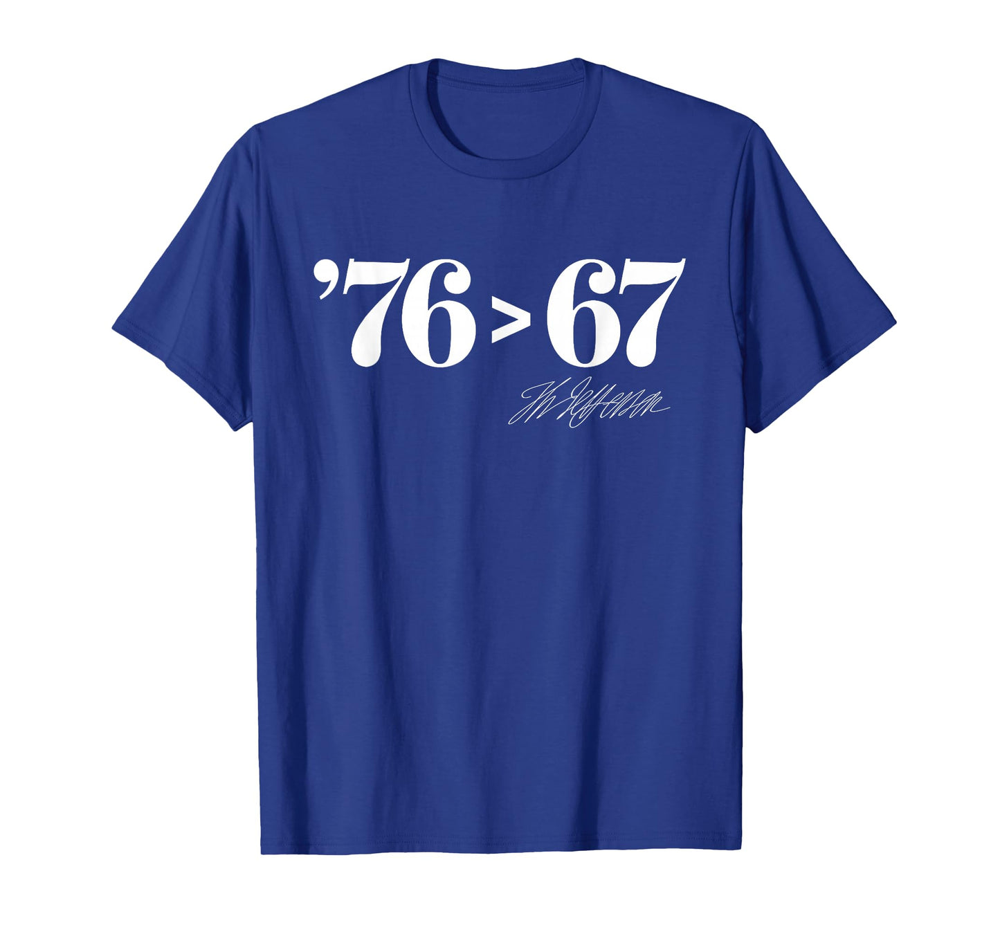 Thomas Jefferson '76 > 67 Self-Evident Minimal Math Humor T-Shirt