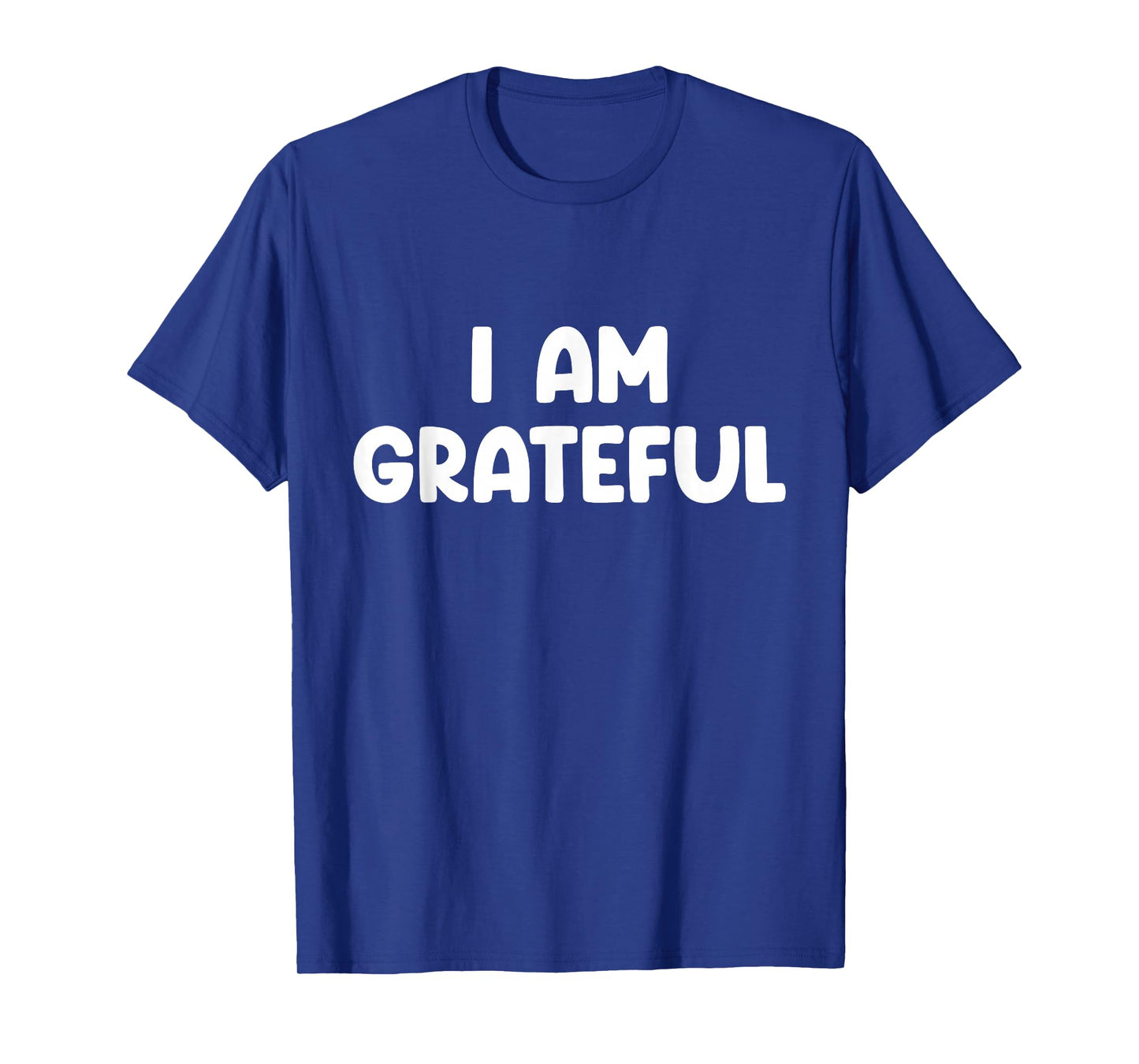 I Am Grateful T-Shirt, Small, Black