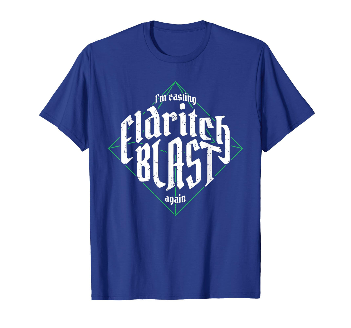 I'm Casting Eldritch Blast Again Funny Vintage T-Shirt