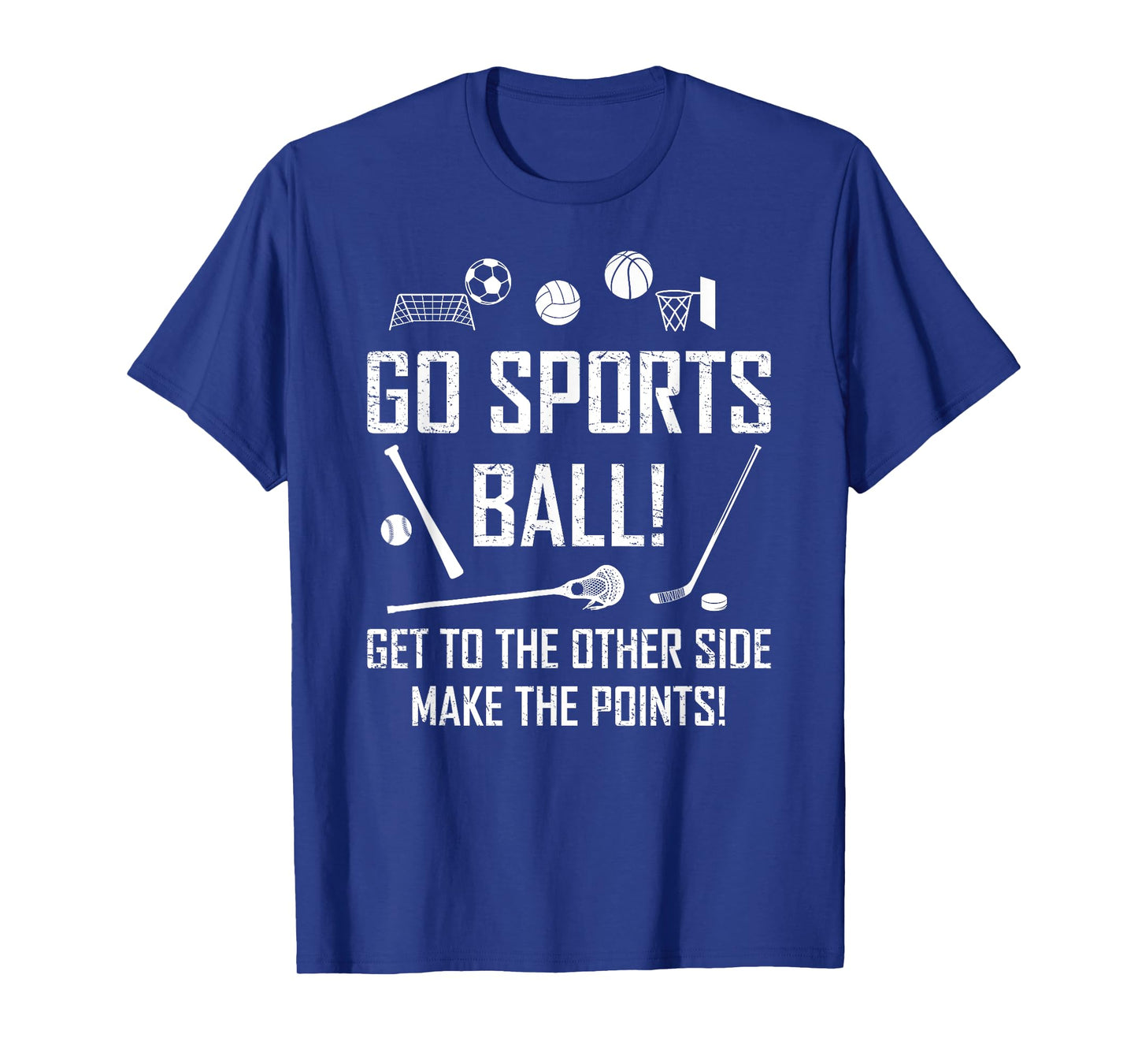 Go Sports Ball Fun Sporting Themed Game Funny Sports T-Shirt