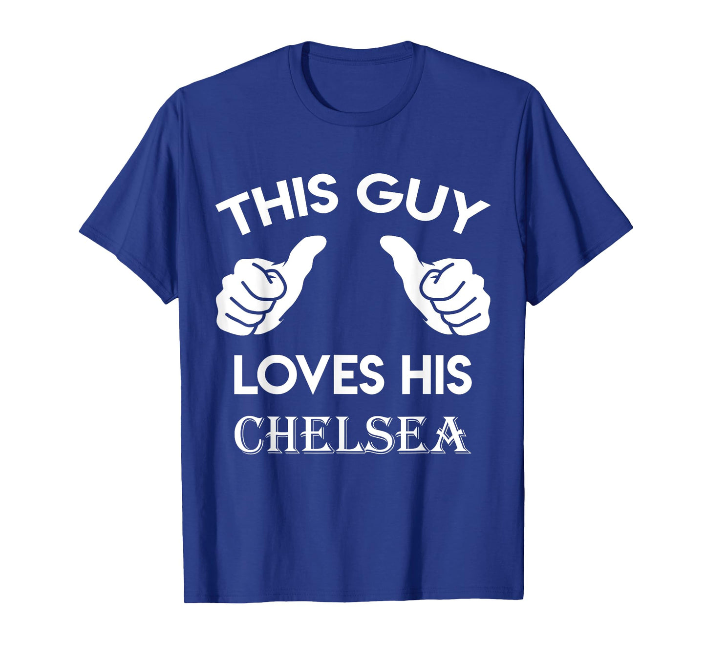 This guy loves his CHELSEA gift valentine heart belongs 3 T-Shirt