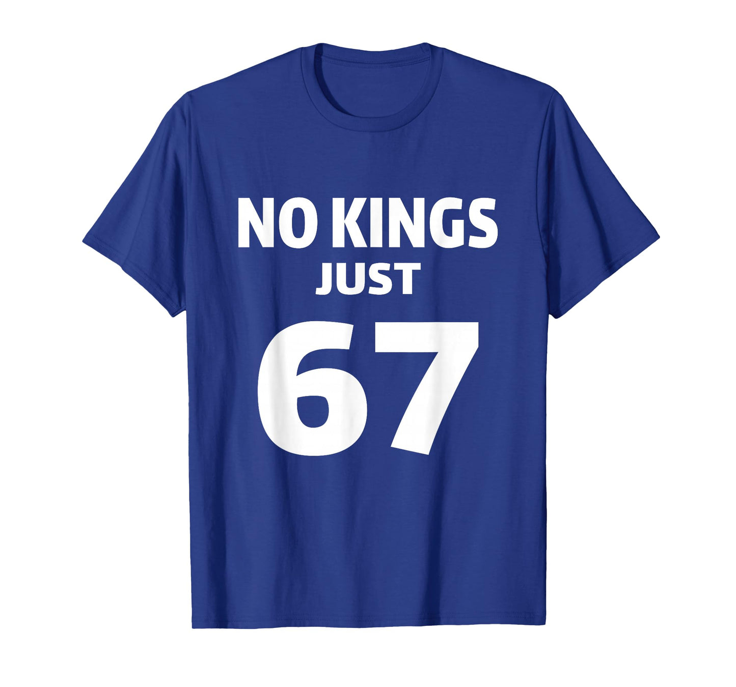 Number 67 Matching Six Seven 6 7 Meme 6-7 NO Kings T-Shirt