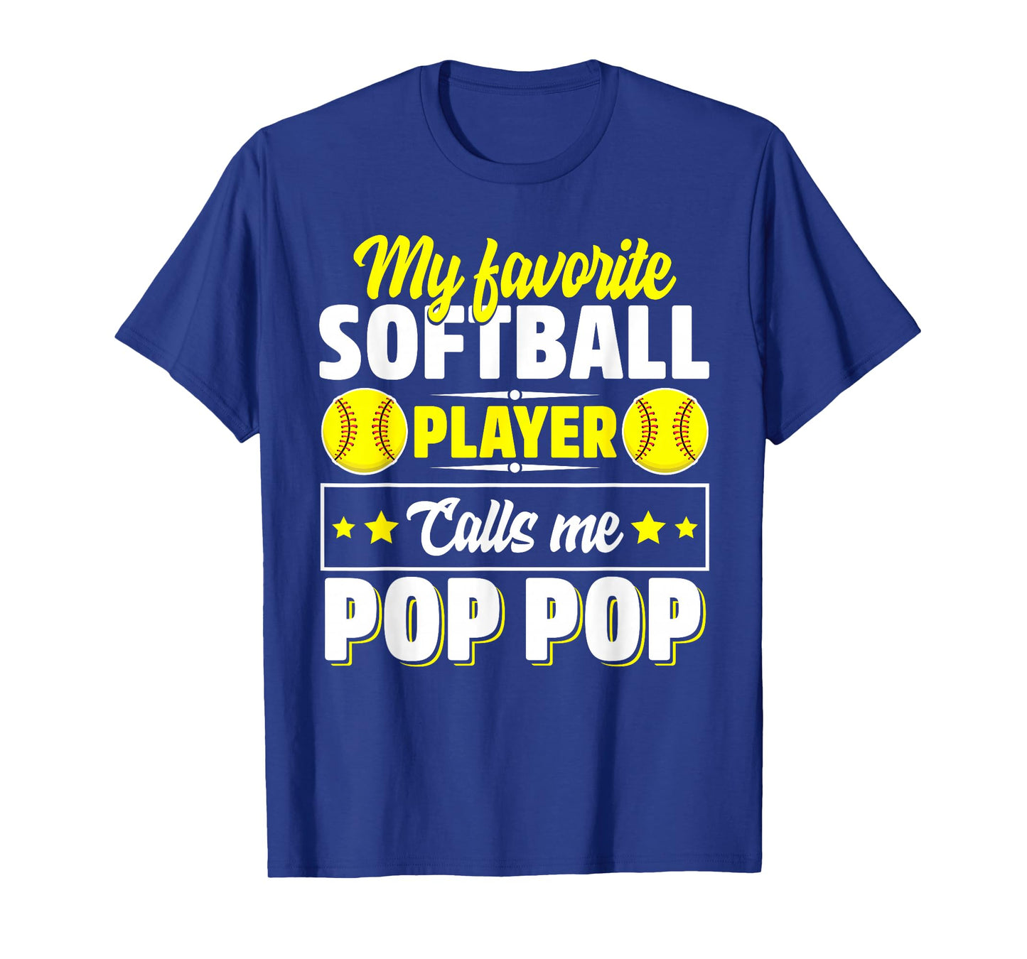 My Favorite Softball Player Calls Me Pop Pop Cute T-Shirt