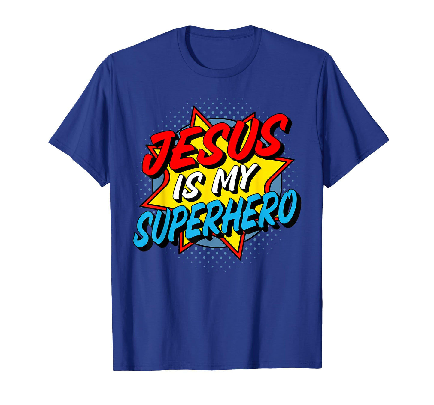 Jesus is My Superhero T-Shirt