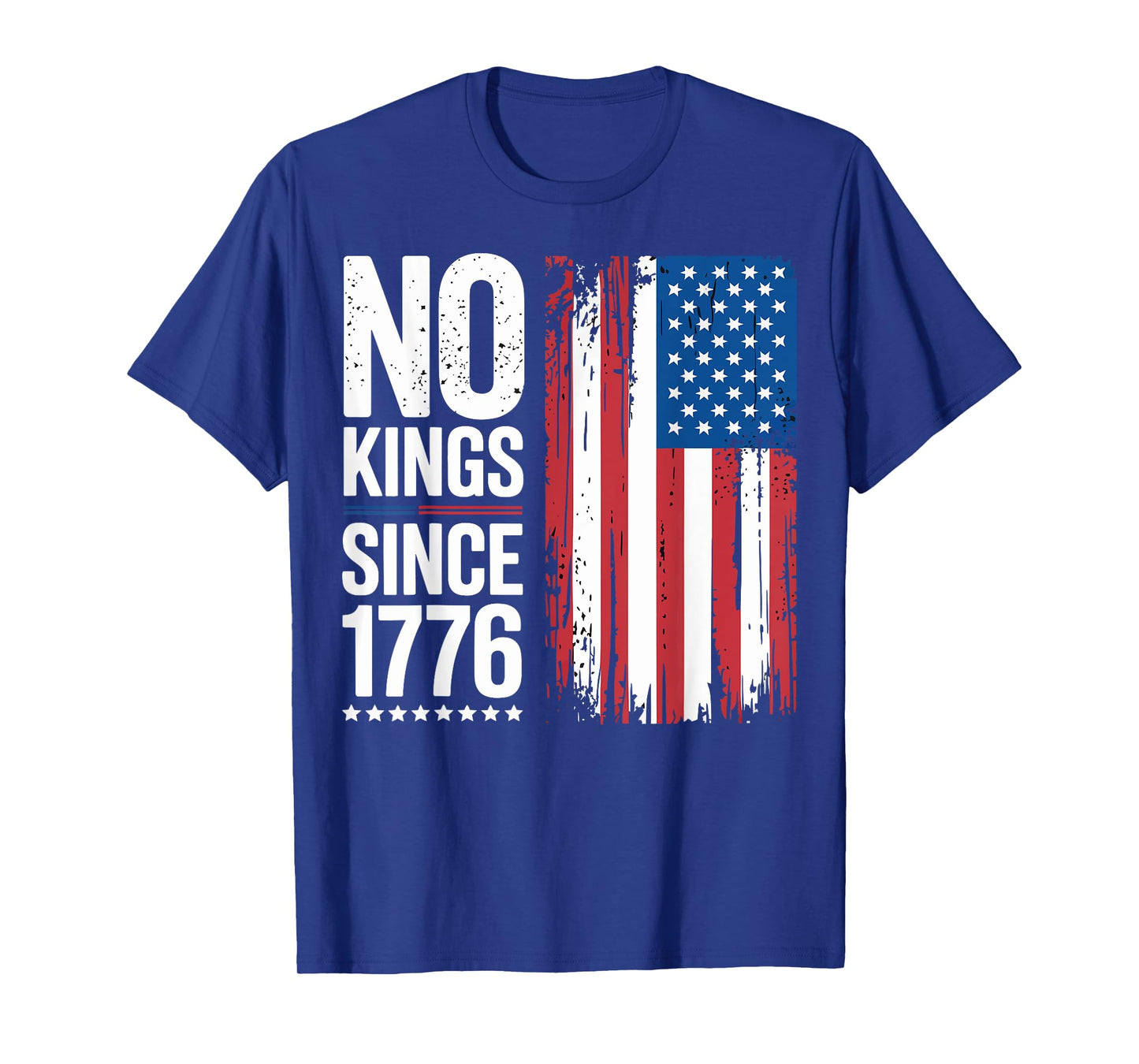 No Kings in America Since 1776 Independence Day T-Shirt