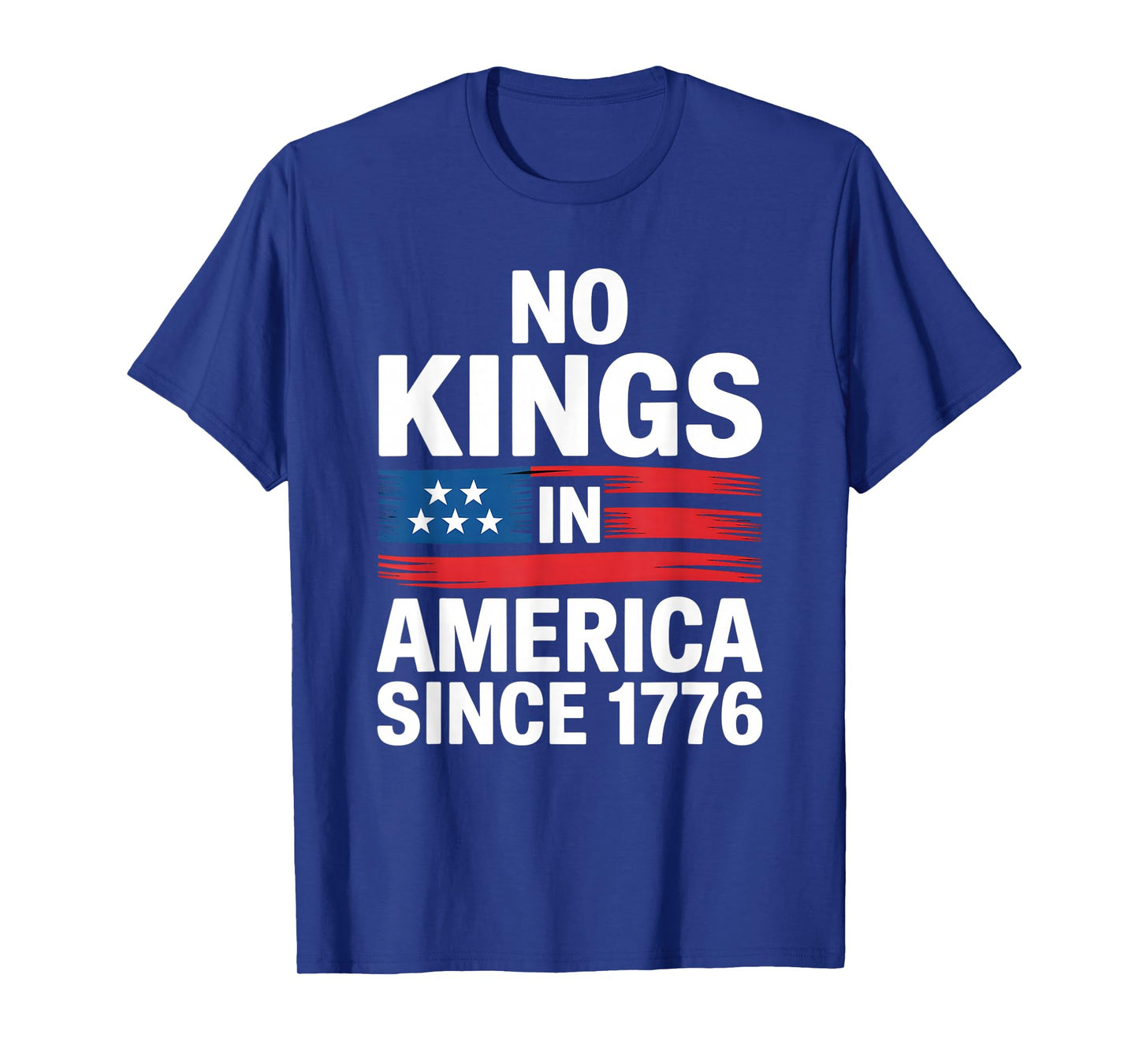 No Kings Since 1776 Democracy Protest No Kings Patriotic T-Shirt