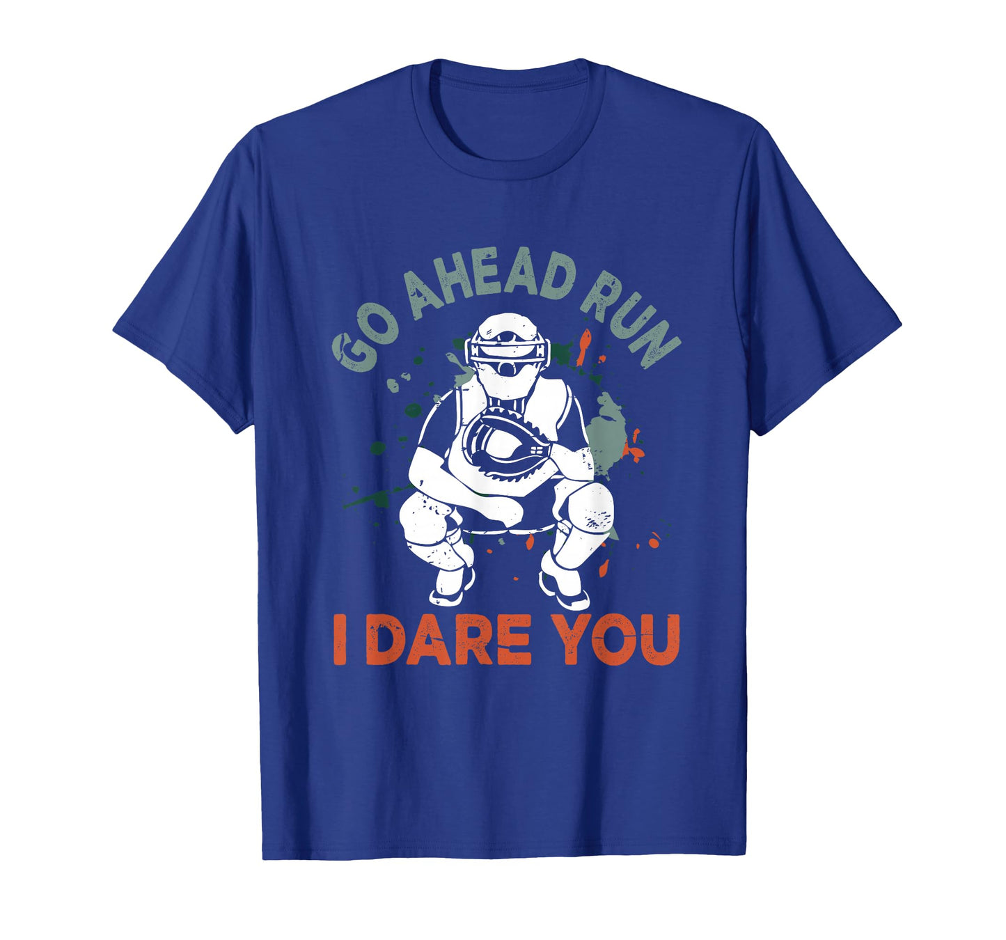 Baseball Catcher Youth Quote Go Ahead Run I Dare You T-Shirt