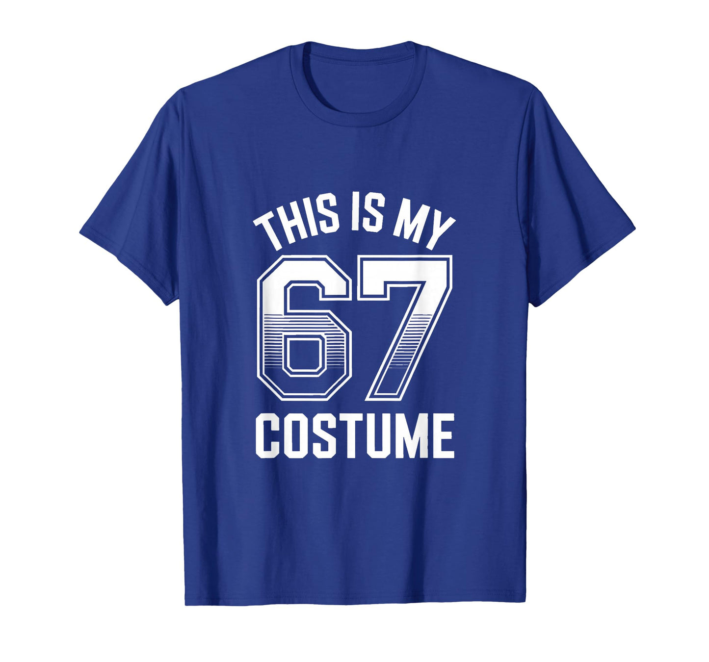This is My Halloween 67 Costume Halloween T-Shirt