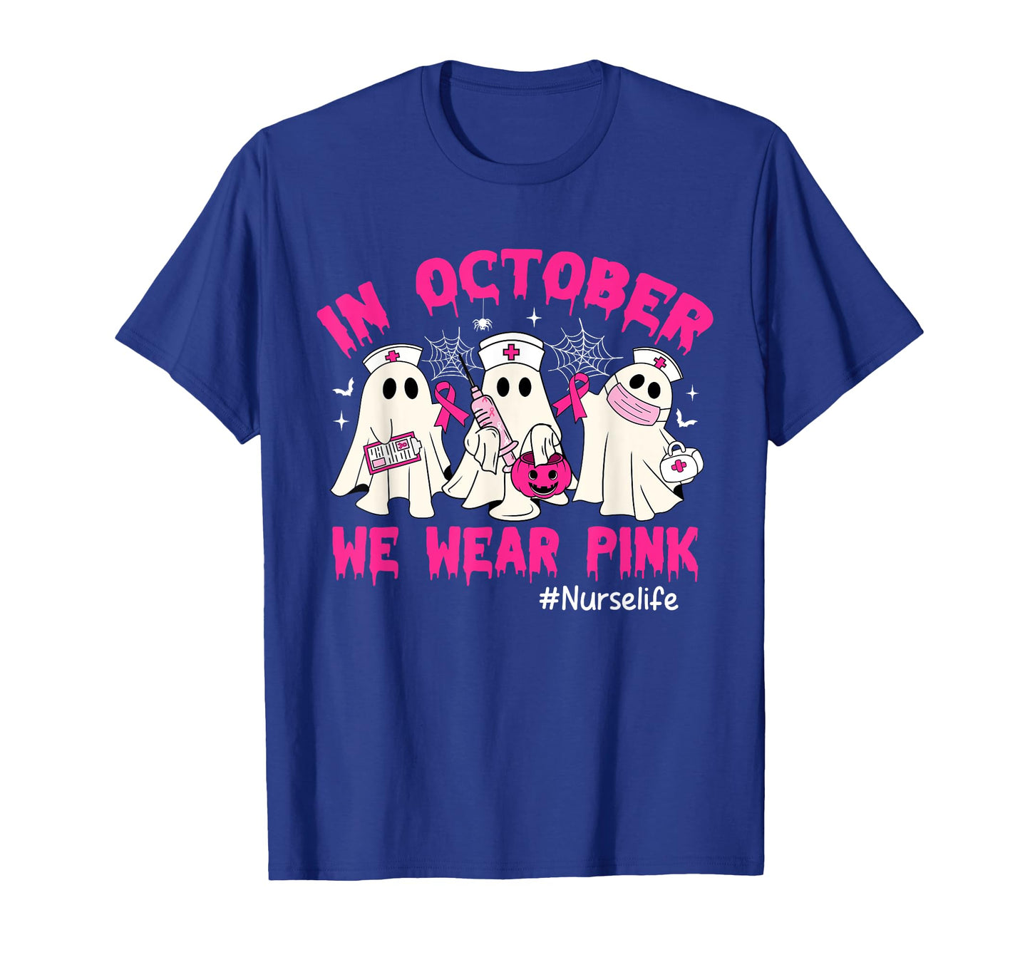 In October We Wear Pink Nurse Life Breast Cancer Awareness T-Shirt