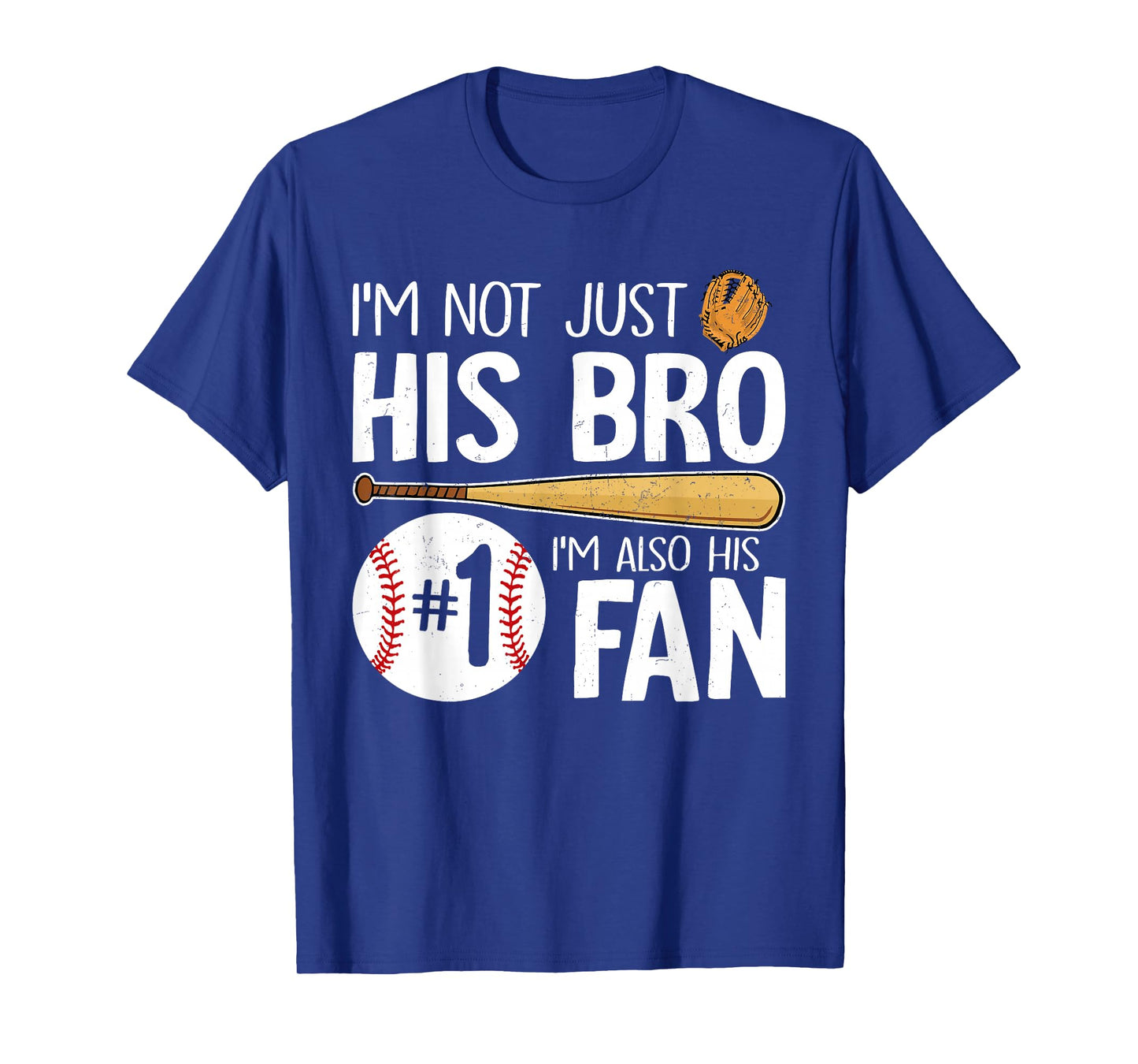 Baseball Brother I'm Not Just His Bro I'm His Number One Fan T-Shirt