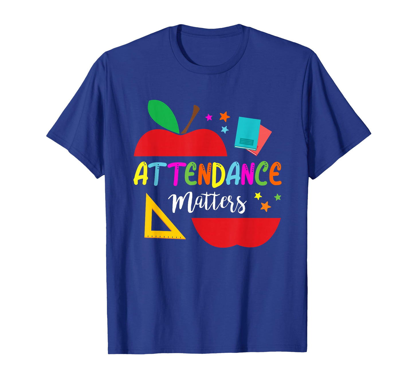 Attendance Matters Teacher Apple Gift For Back to School T-Shirt