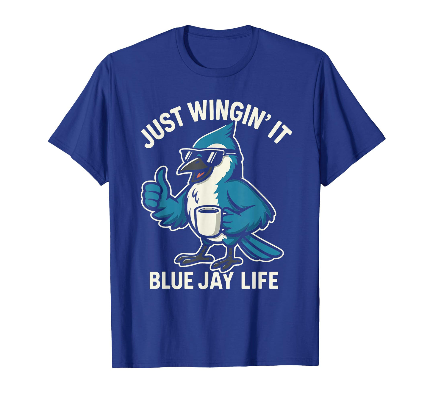 Just Wingin’ It Funny Blue Jay Bird T-Shirt