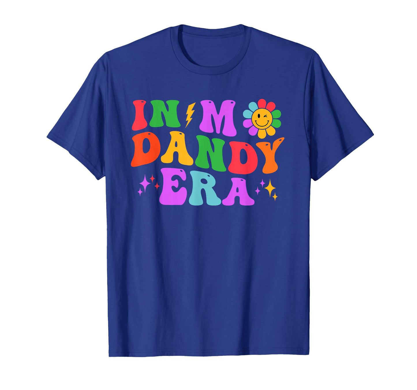 in My Dandy Era Funny Dandy’s Vibes Color for Men Women T-Shirt