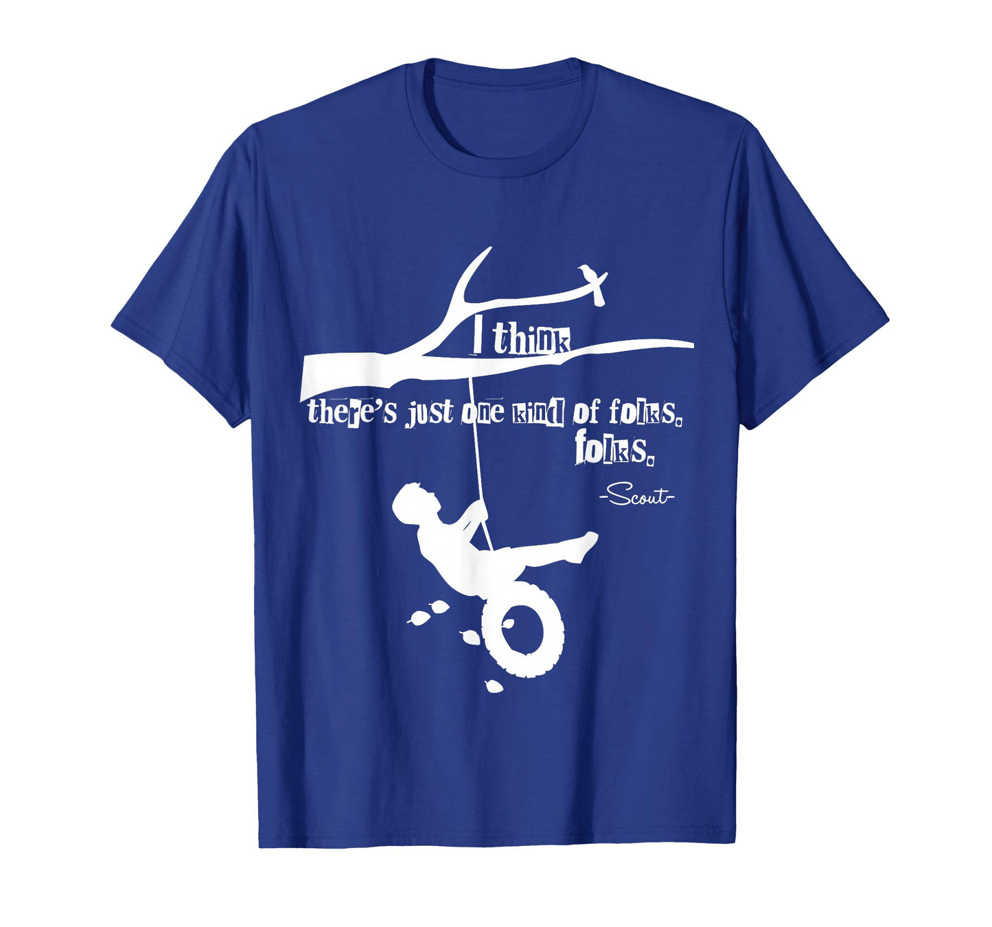 To Kill A Mockingbird Quote T-Shirt T-Shirt