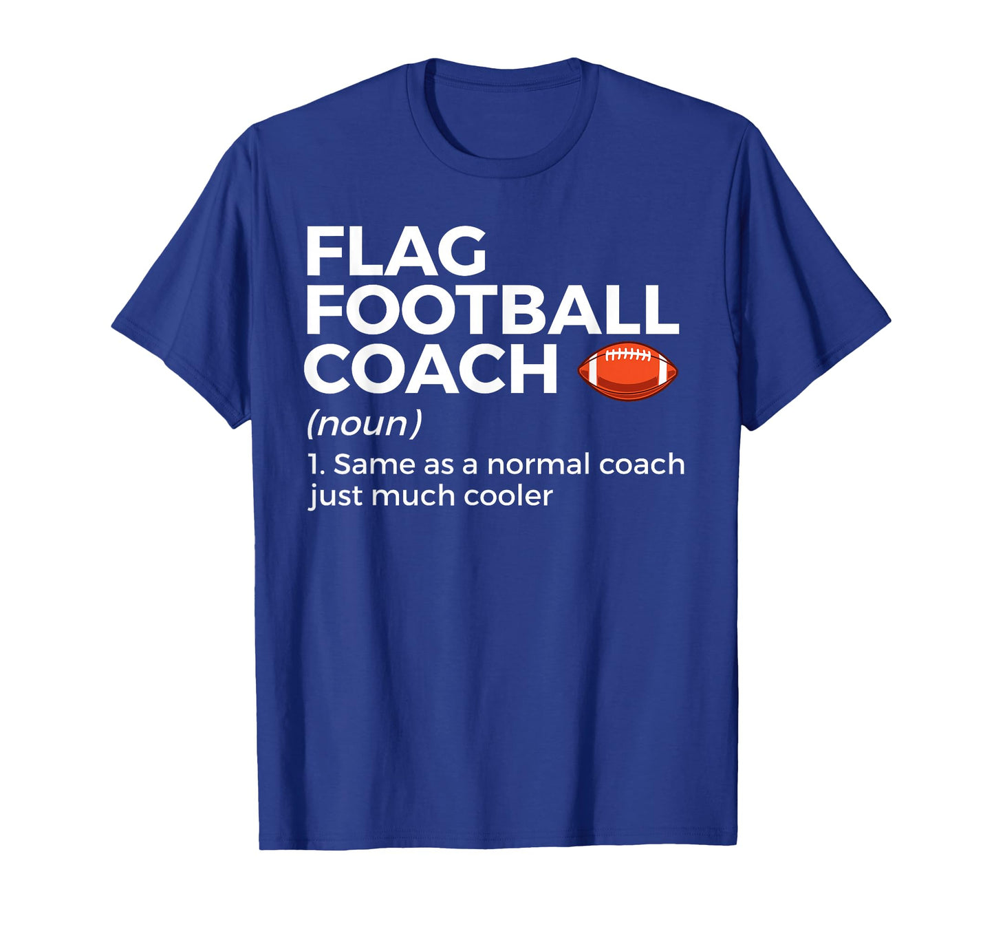 Funny Flag Football Coach Definition T-Shirt