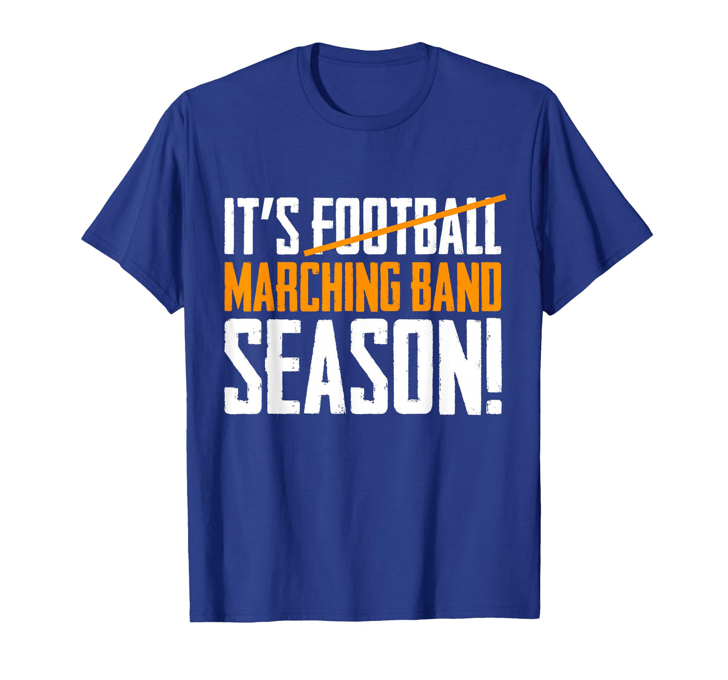 It's Marching Band Season Not Football T-Shirt