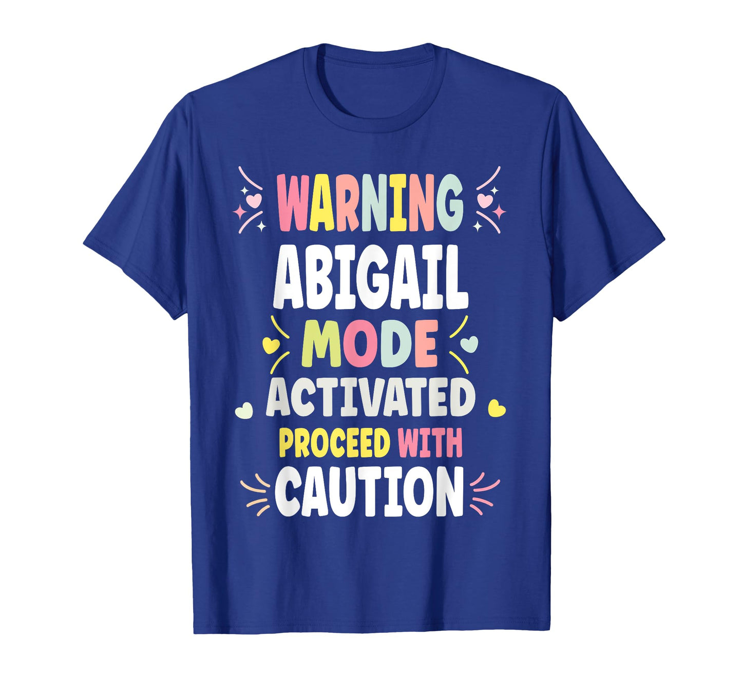 ABIGAIL Personalized Women's Gift Custom ABIGAIL T-Shirt