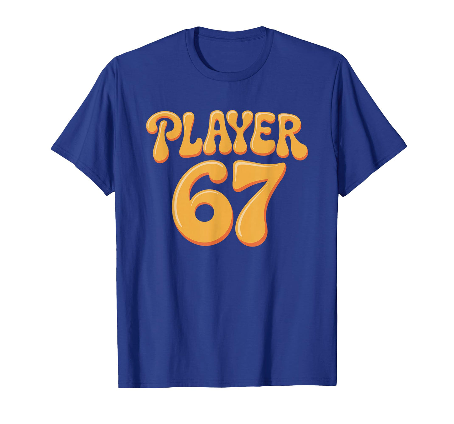 Player 67 Alpha Slang Gen 67th Number 67 T-Shirt