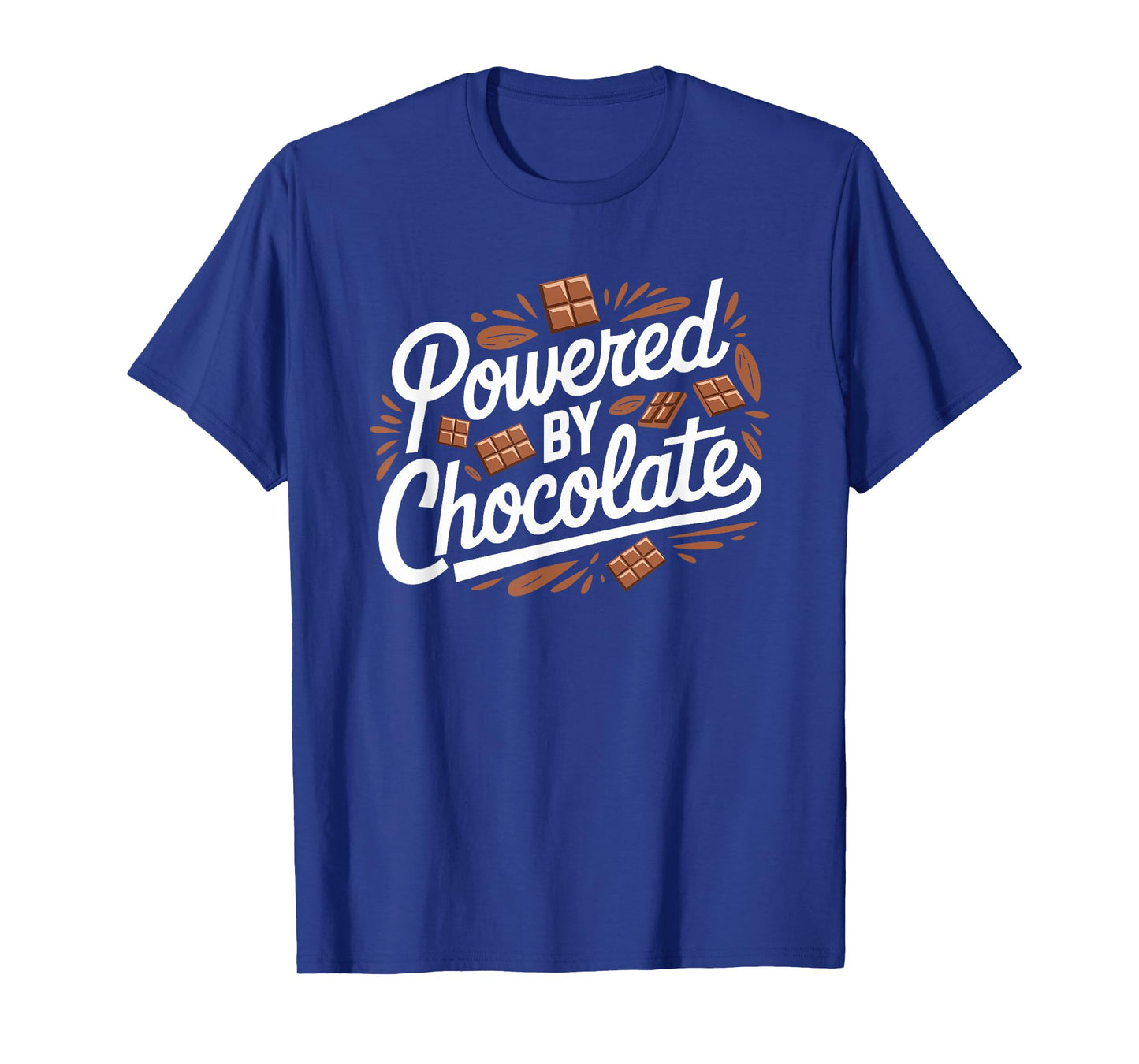 Chocolate Theme Powered By Chocolate, Chocolate Lover T-Shirt