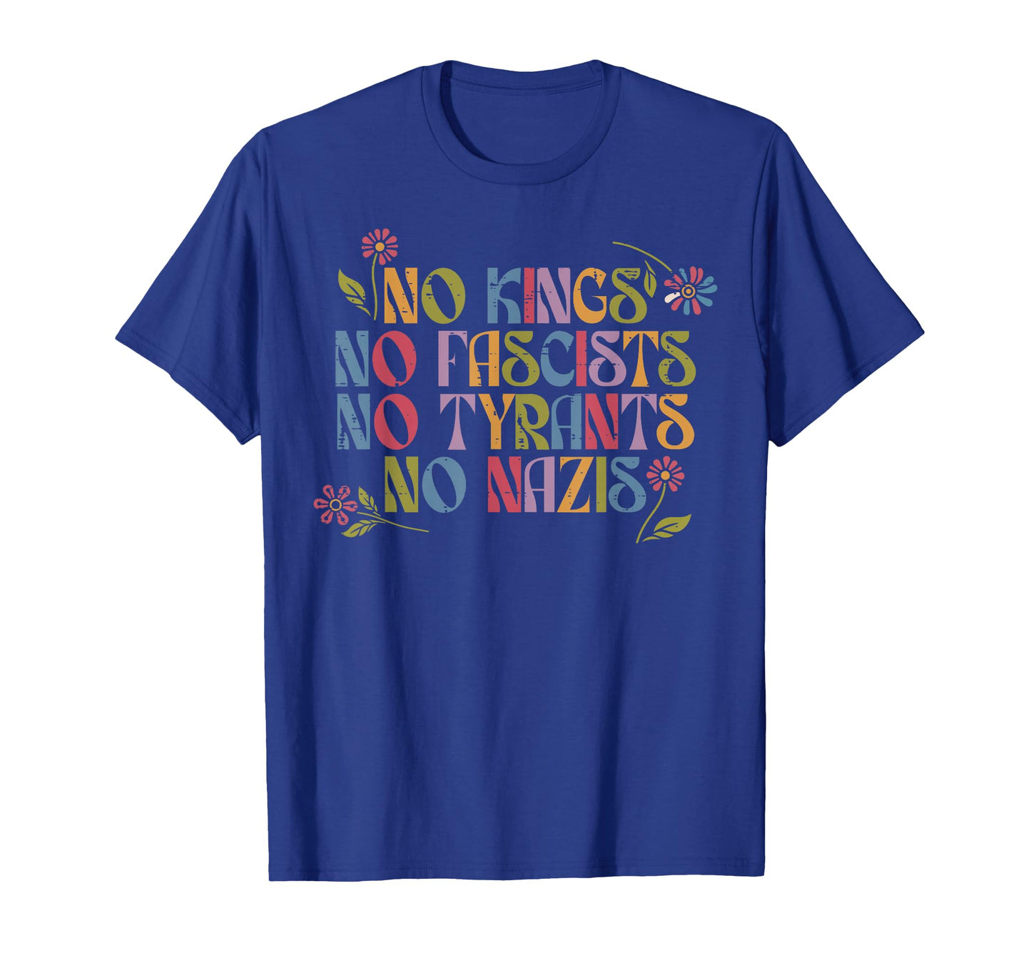 No Kings Fascists Tyrants Resist Protest Women Men Kids T-Shirt