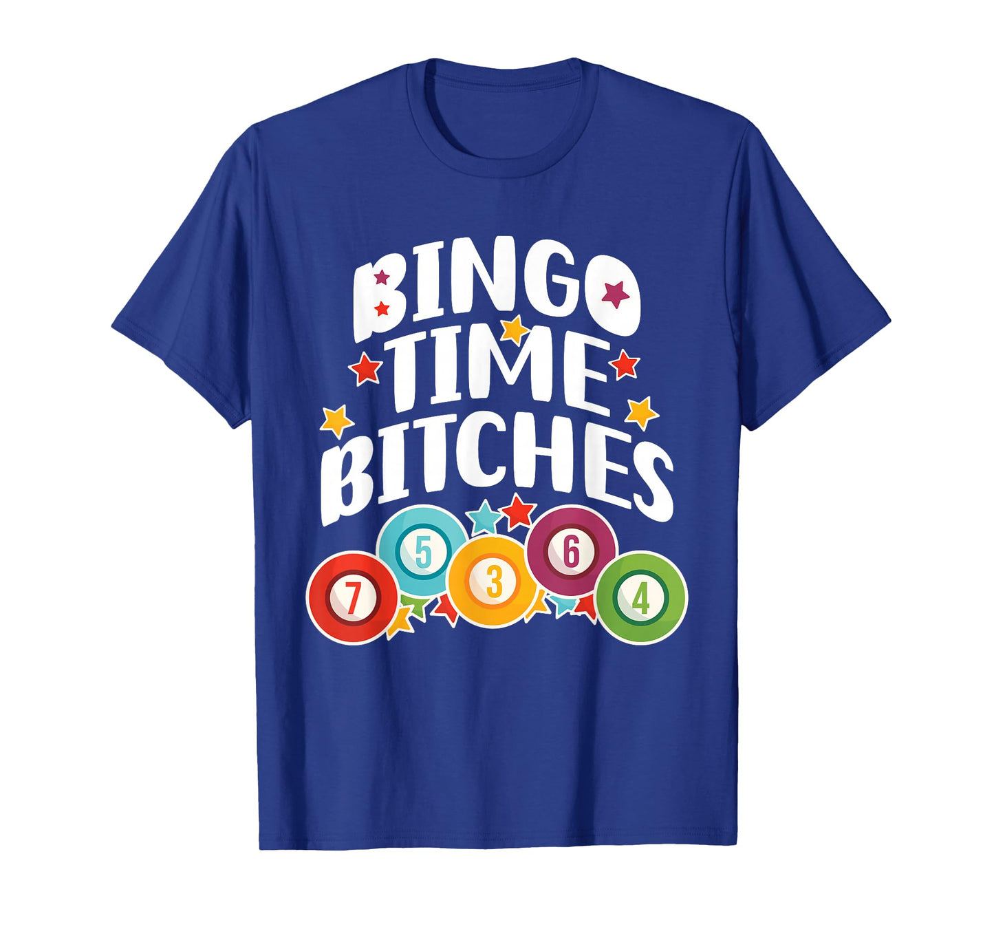 Bingo Time Bitches Funny Bingo Player Game Lover Present T-Shirt