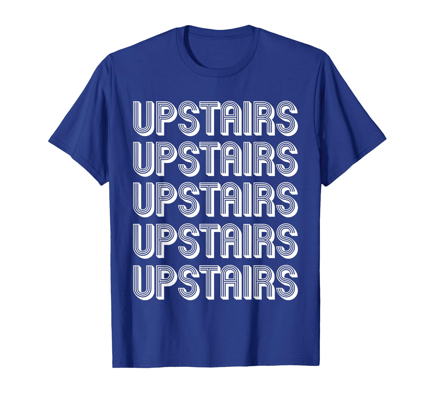 Upstairs T-Shirt
