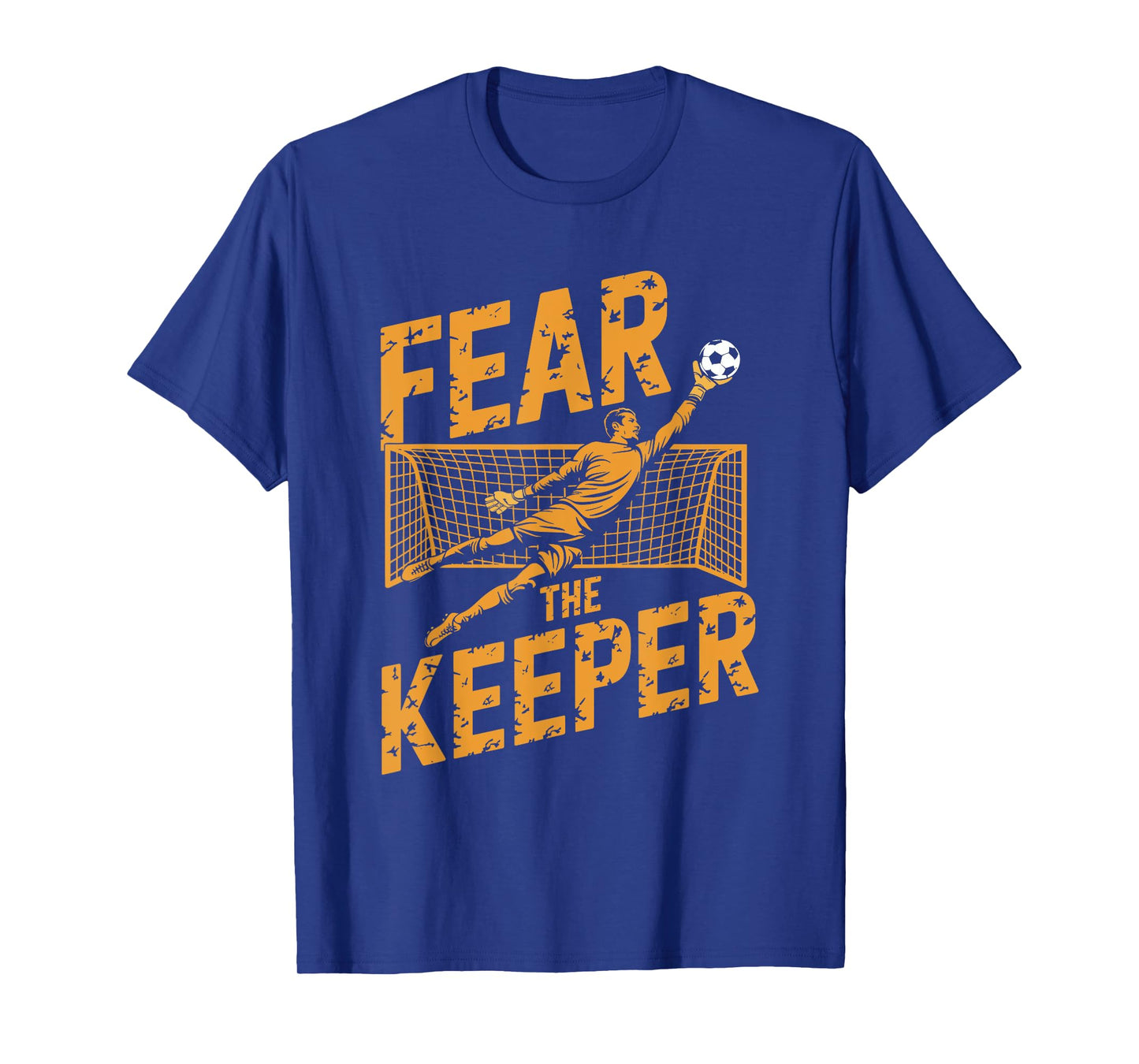 Team Coach and Soccer Player Lover, Fear The Keeper T-Shirt
