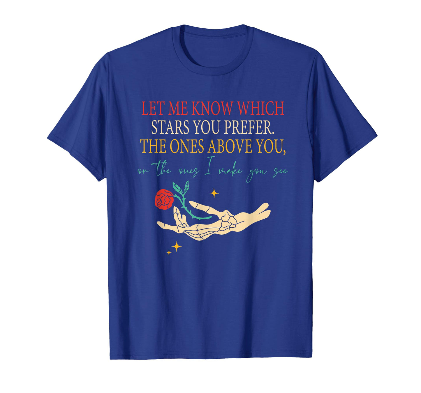 Let Me Know Which Stars You Prefer Joke Quote T-Shirt