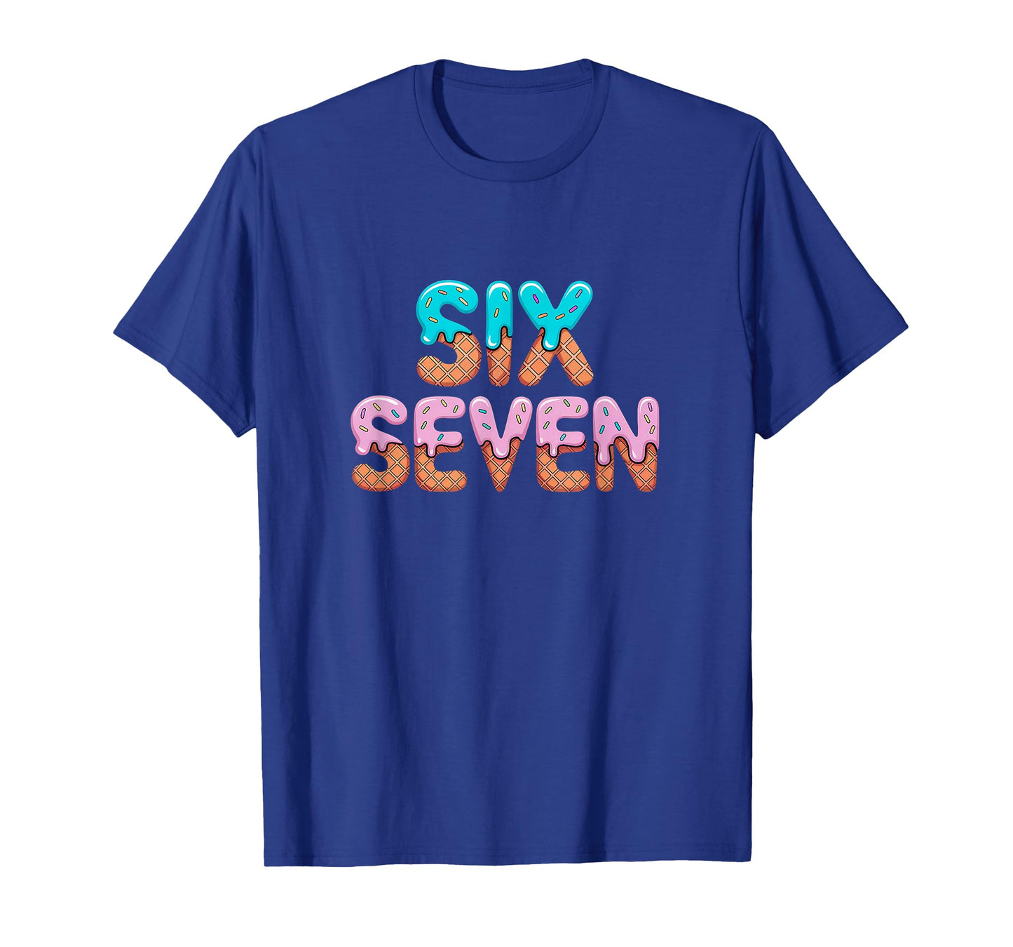 Funny 67 6 7 Drippy Bright Colors Ice Cream Style Drip 67 T-Shirt