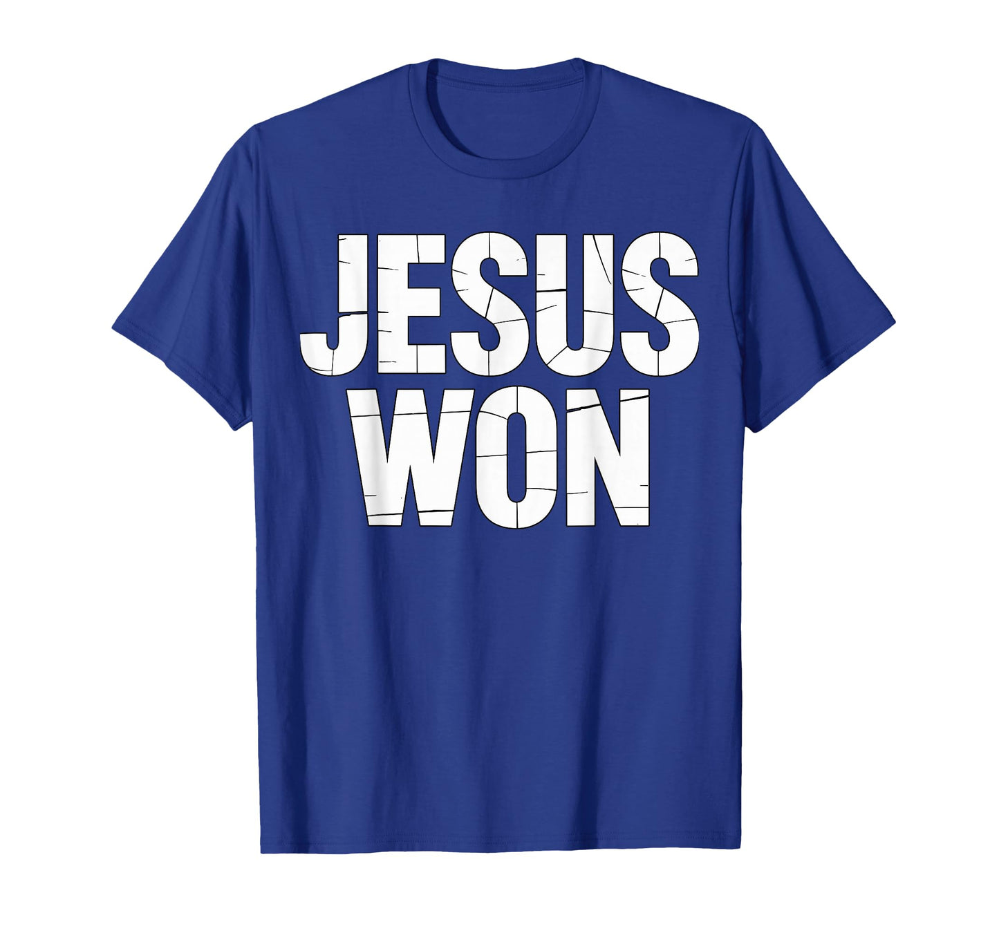 Jesus Won Christian Quote T-Shirt