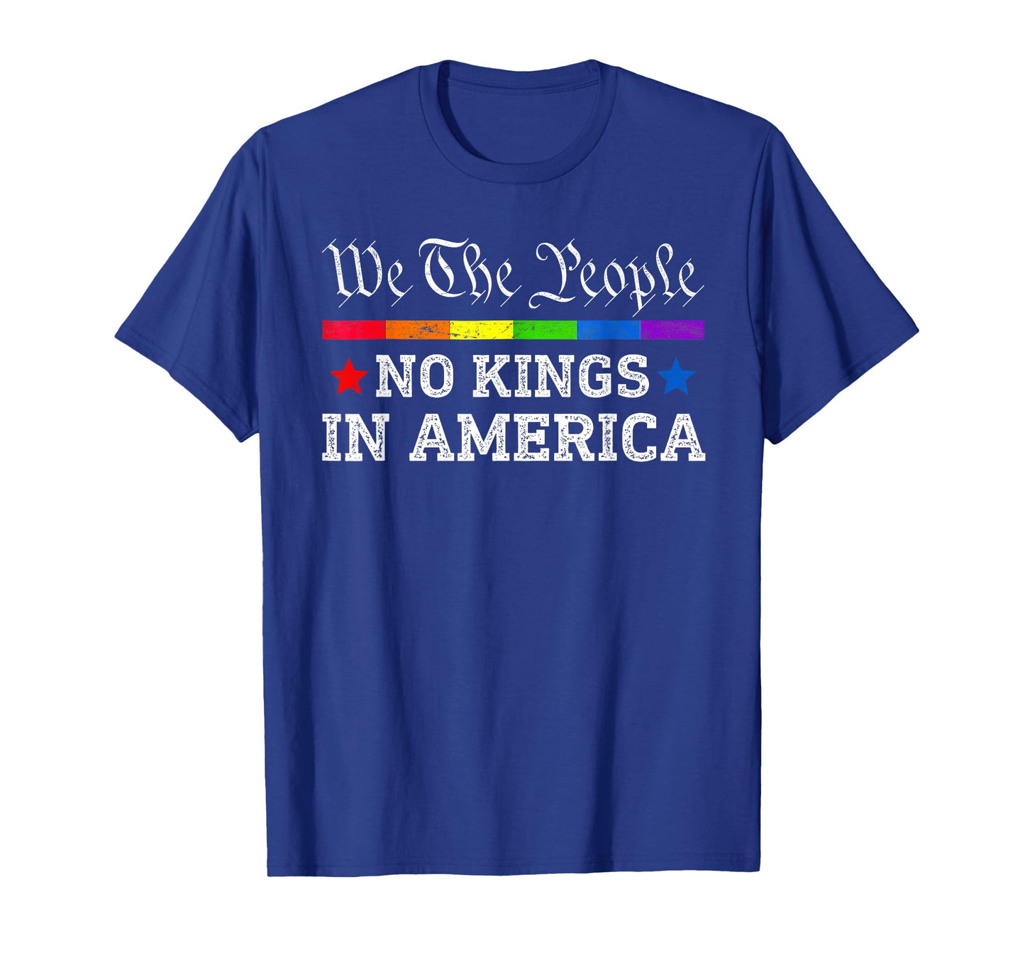 No Kings In America We The People Political Shirt Men Women T-Shirt