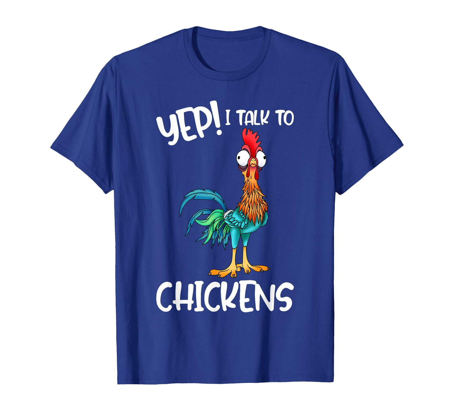 Yep I Talk To Chickens Shirt | Cute Chicken Buffs Tee Gift T-Shirt