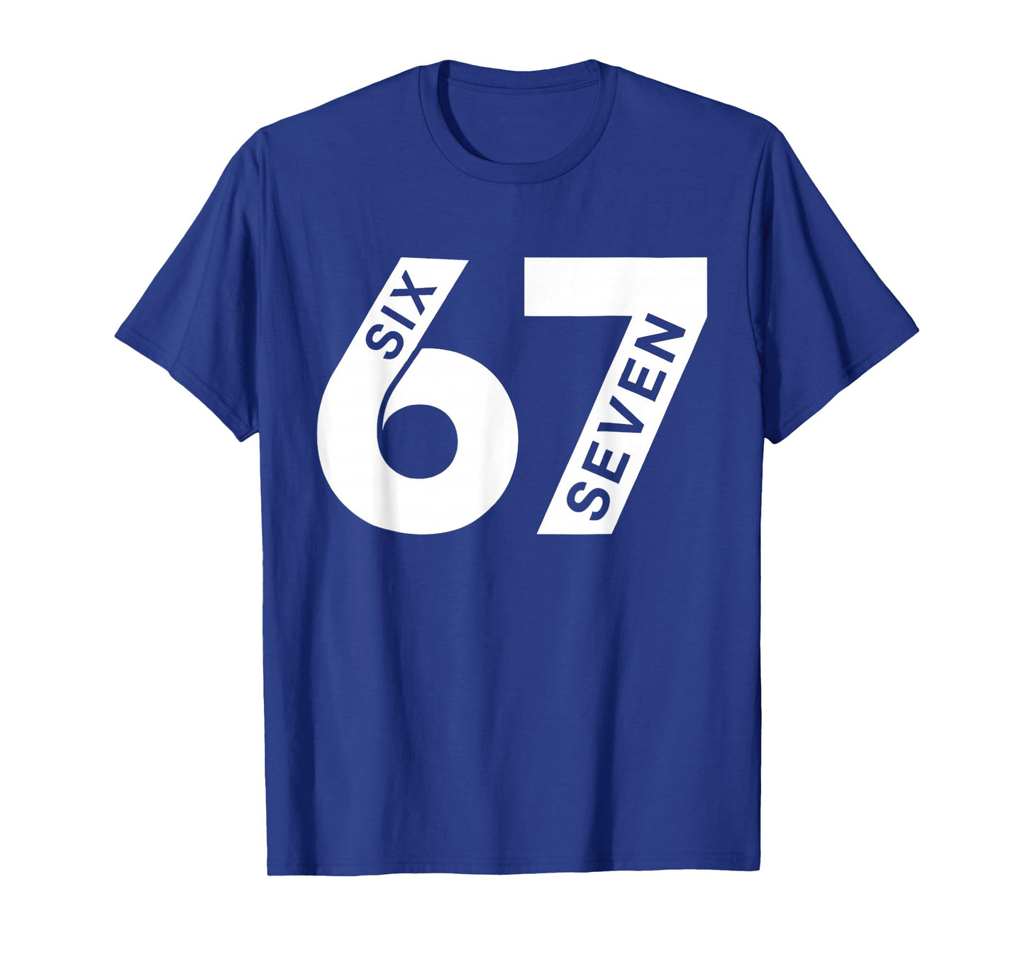 Number 67 Matching Six Seven 6 7 Meme 6-7 Costume T-Shirt