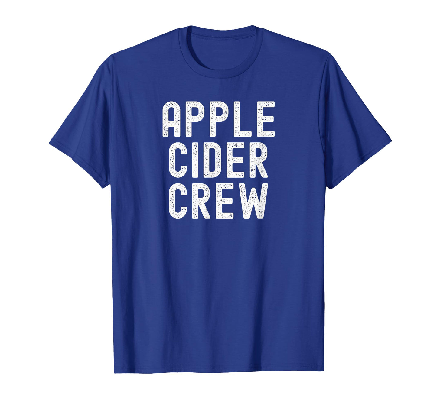 Apple Cider Crew Autumn Beverage Lover Quote Fall Pumpkin T-Shirt