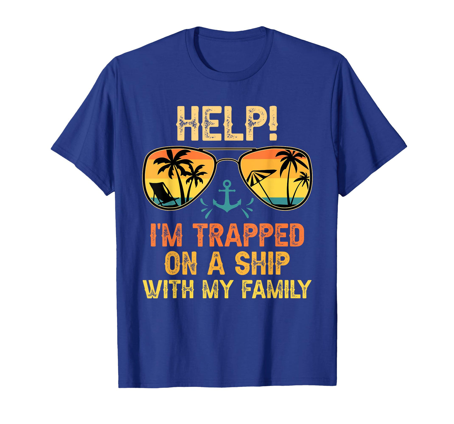 Help! I'm Trapped On A Ship With My Family Matching Trip T-Shirt