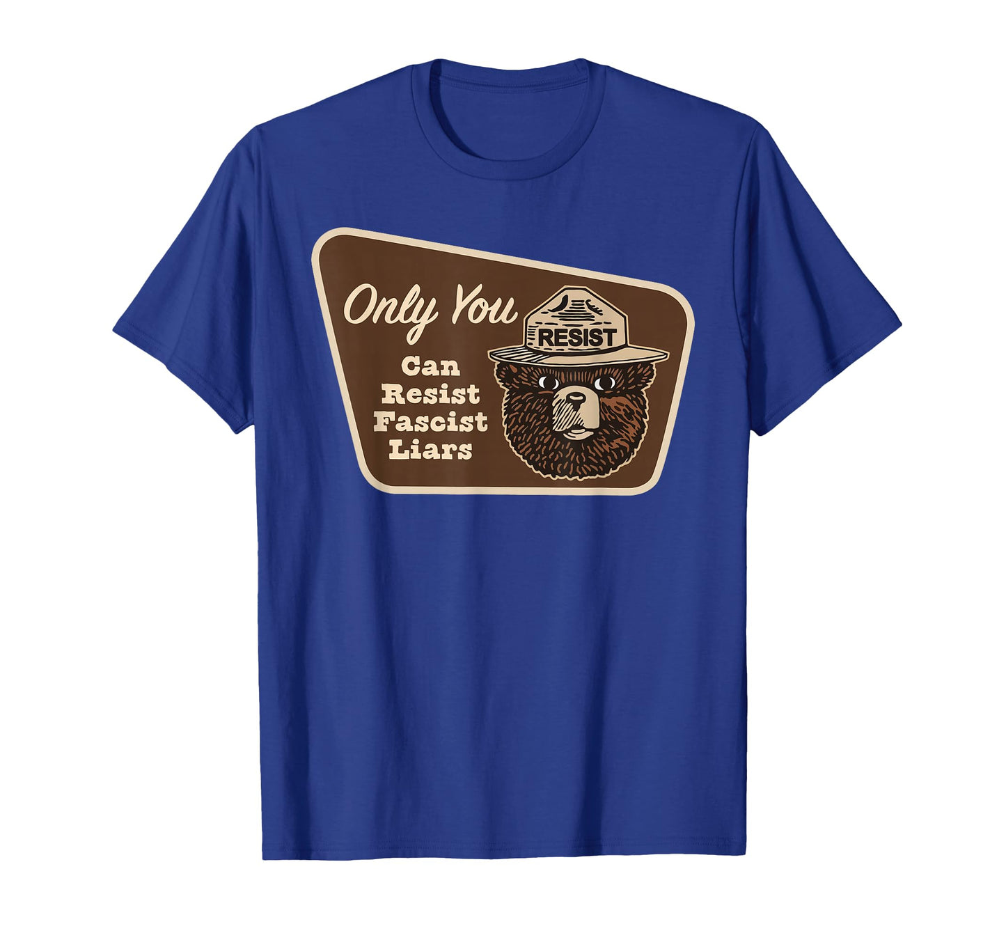 Only You can Resist Fascist Liars T-Shirt