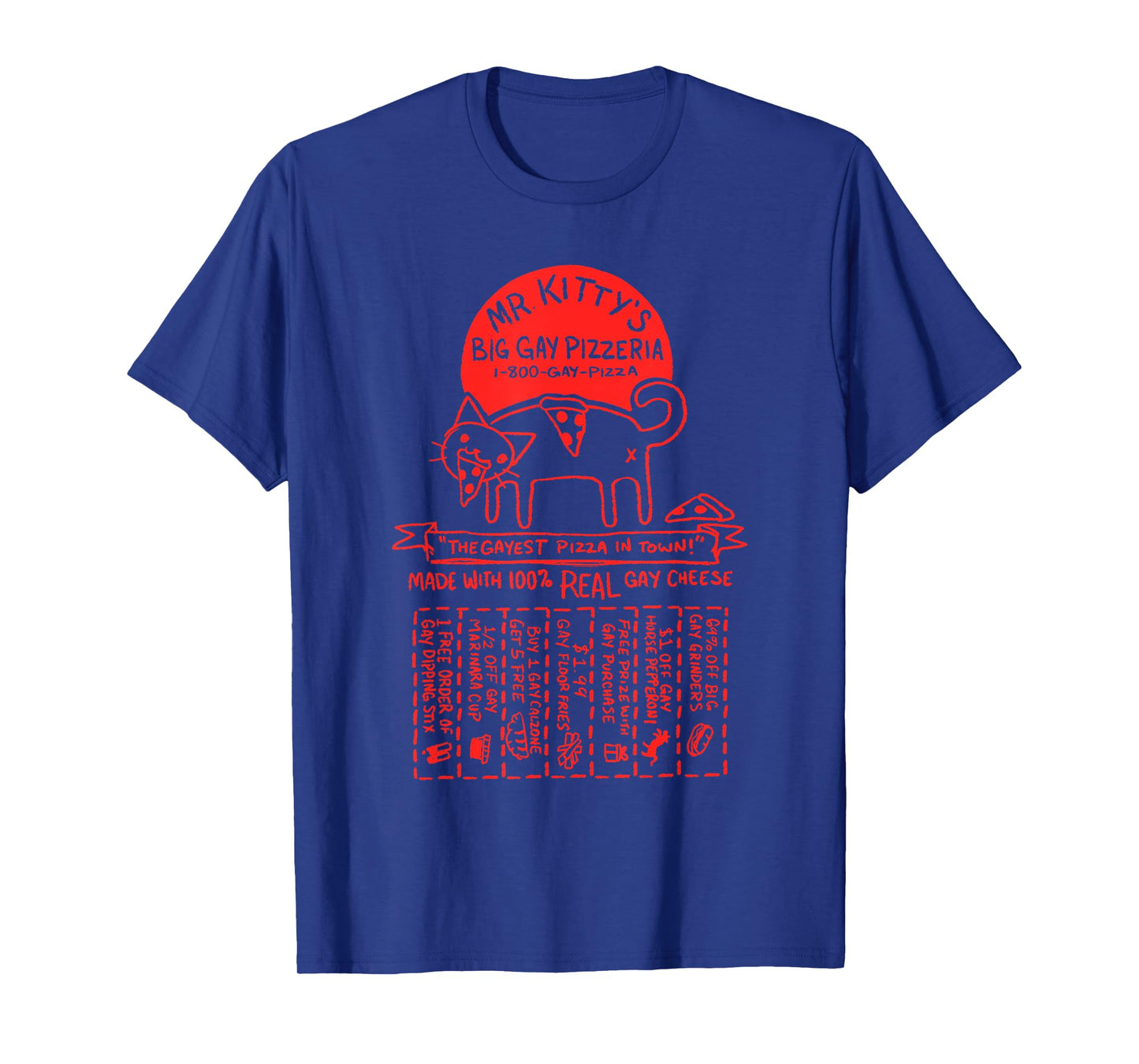 MR. KITTY'S BIG GAY PIZZERIA funny design T-Shirt