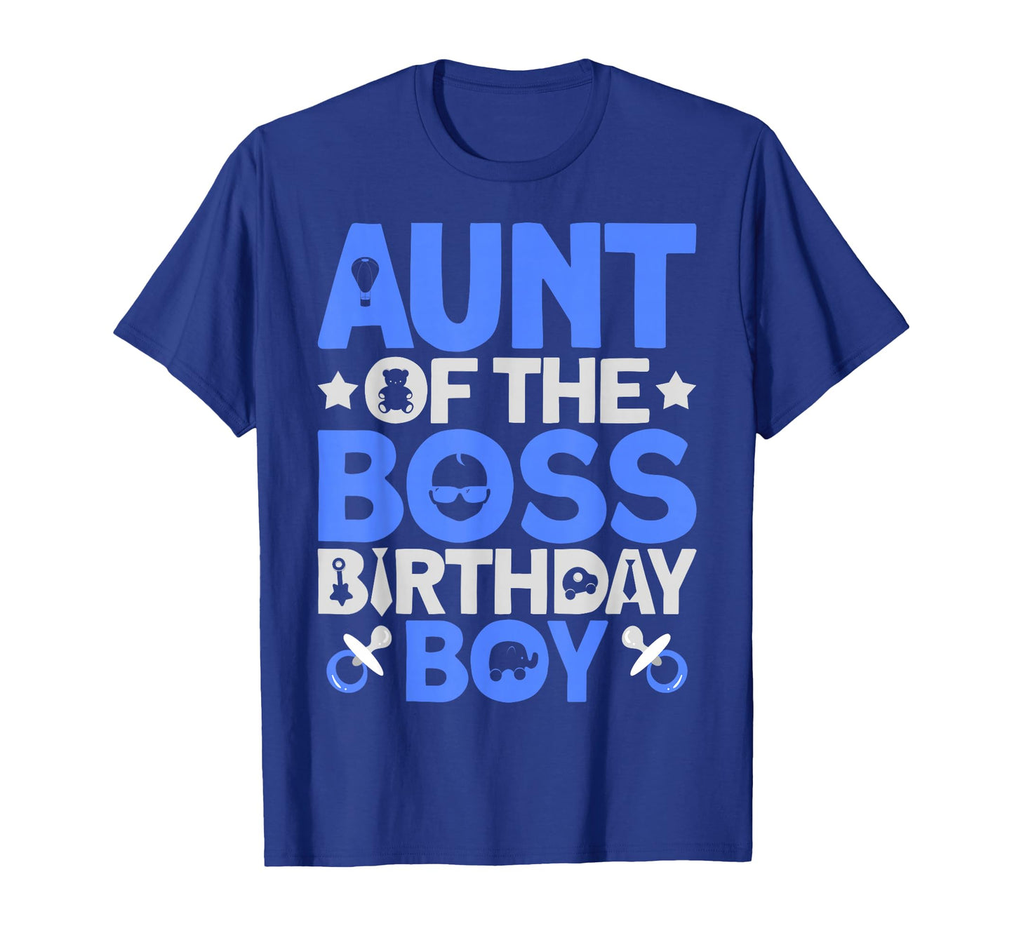 Aunt Of The Boss Birthday Party Outfit Like A Boss Aunt T-Shirt