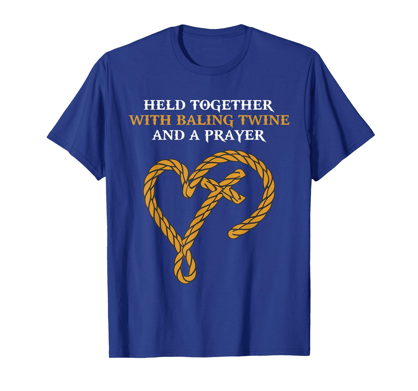 Held Together With Baling Twine And A Prayer Christian Women T-Shirt
