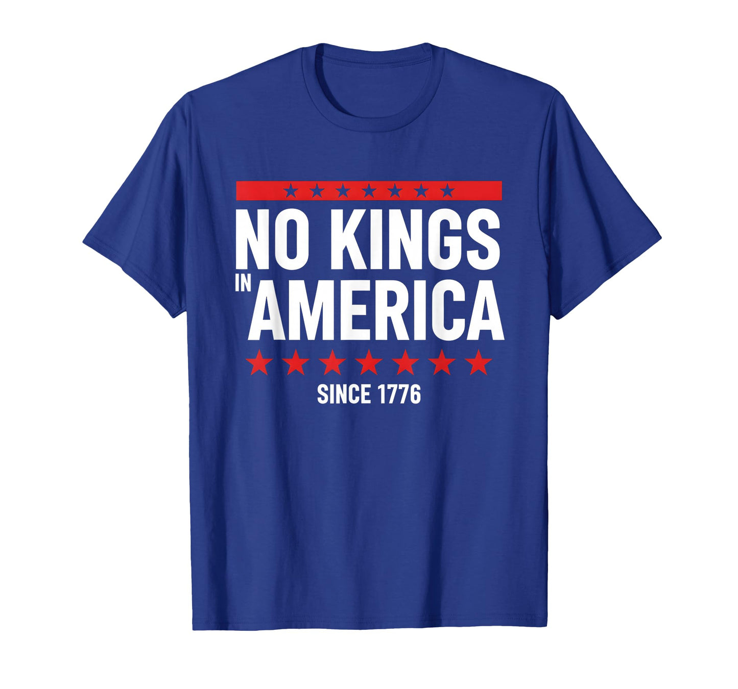 No Kings Since 1776 Democracy Protest No Kings Patriotic T-Shirt